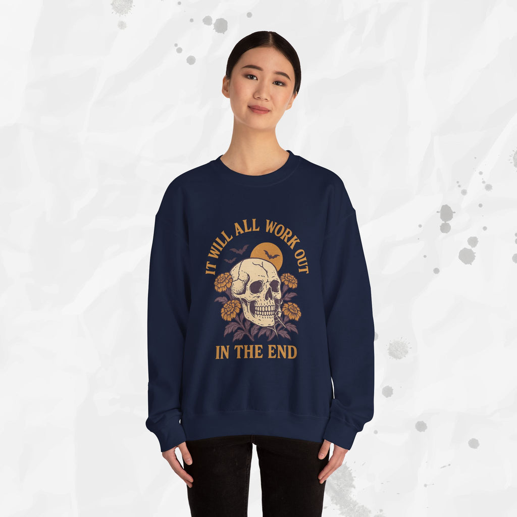 It Will All Work Out In The End - Crewneck Sweatshirt