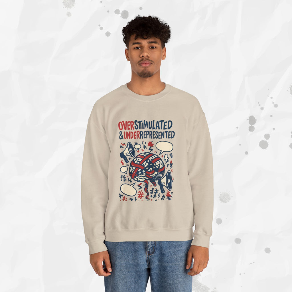 Overstimulated & Underrepresented - Crewneck Sweatshirt
