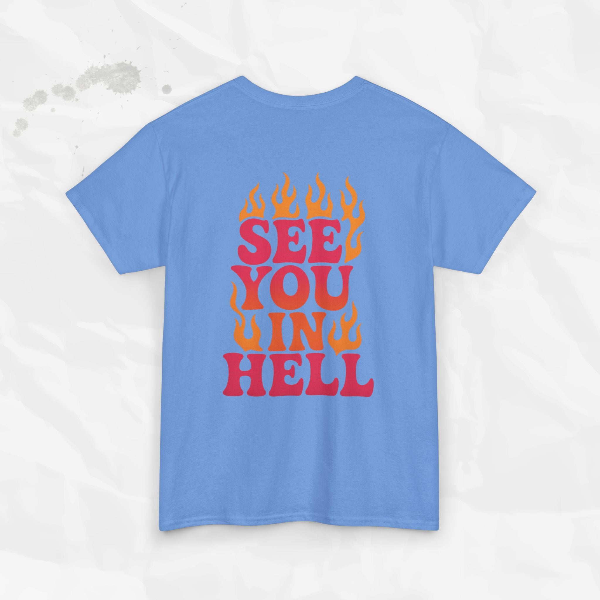 See You In Hell – T-Shirt
