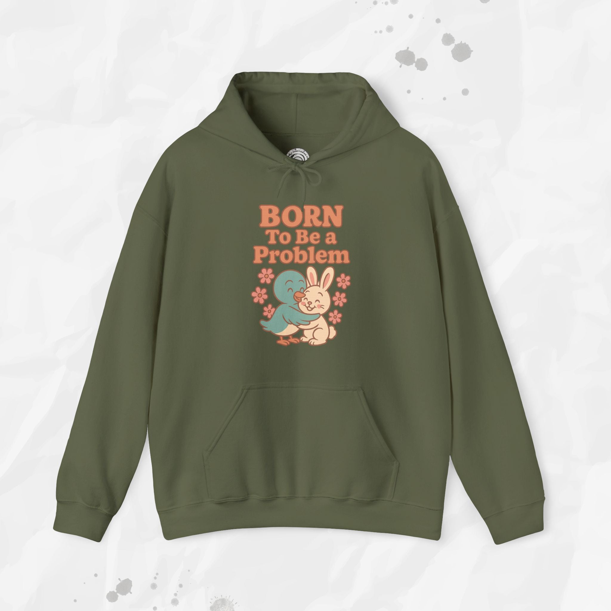 Born To Be a Problem - Hoodie