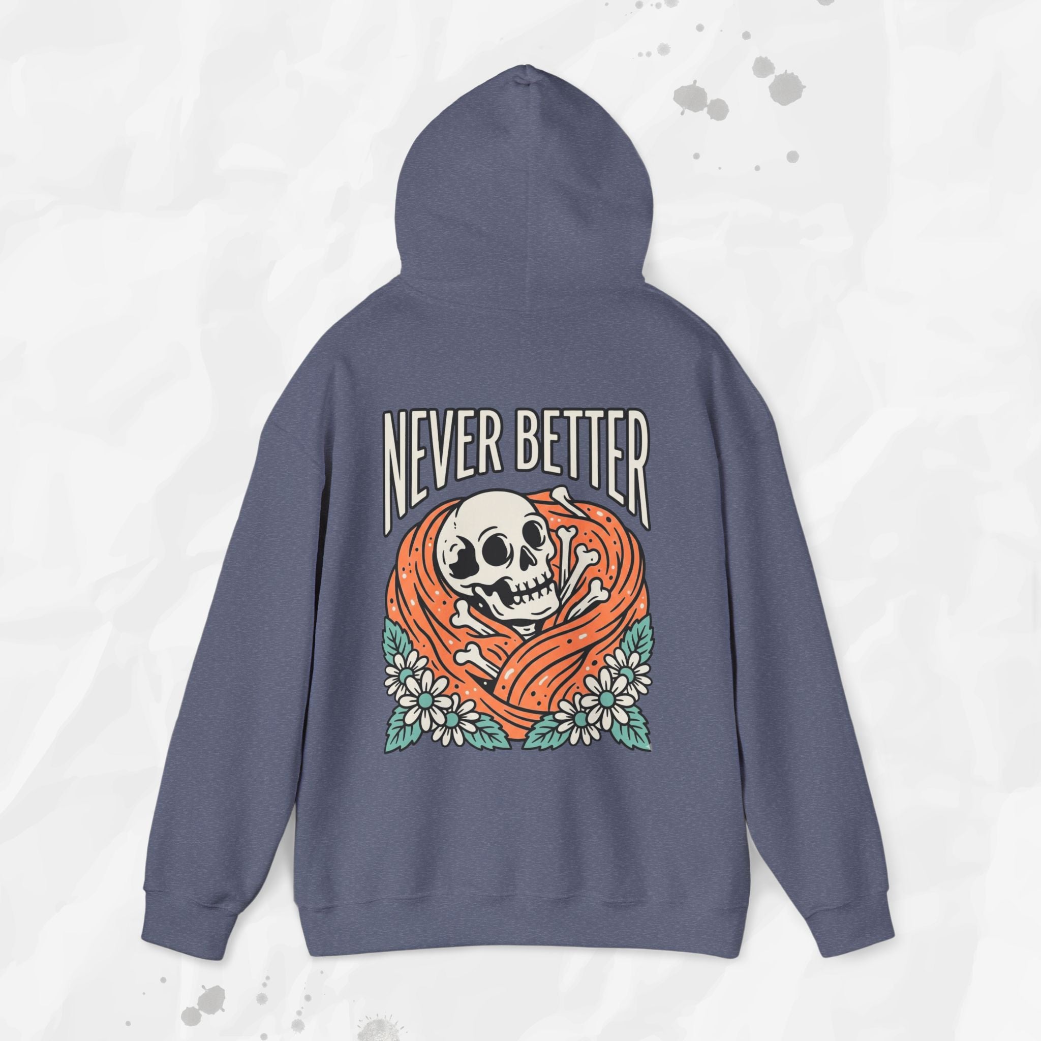 Never Better – Hoodie