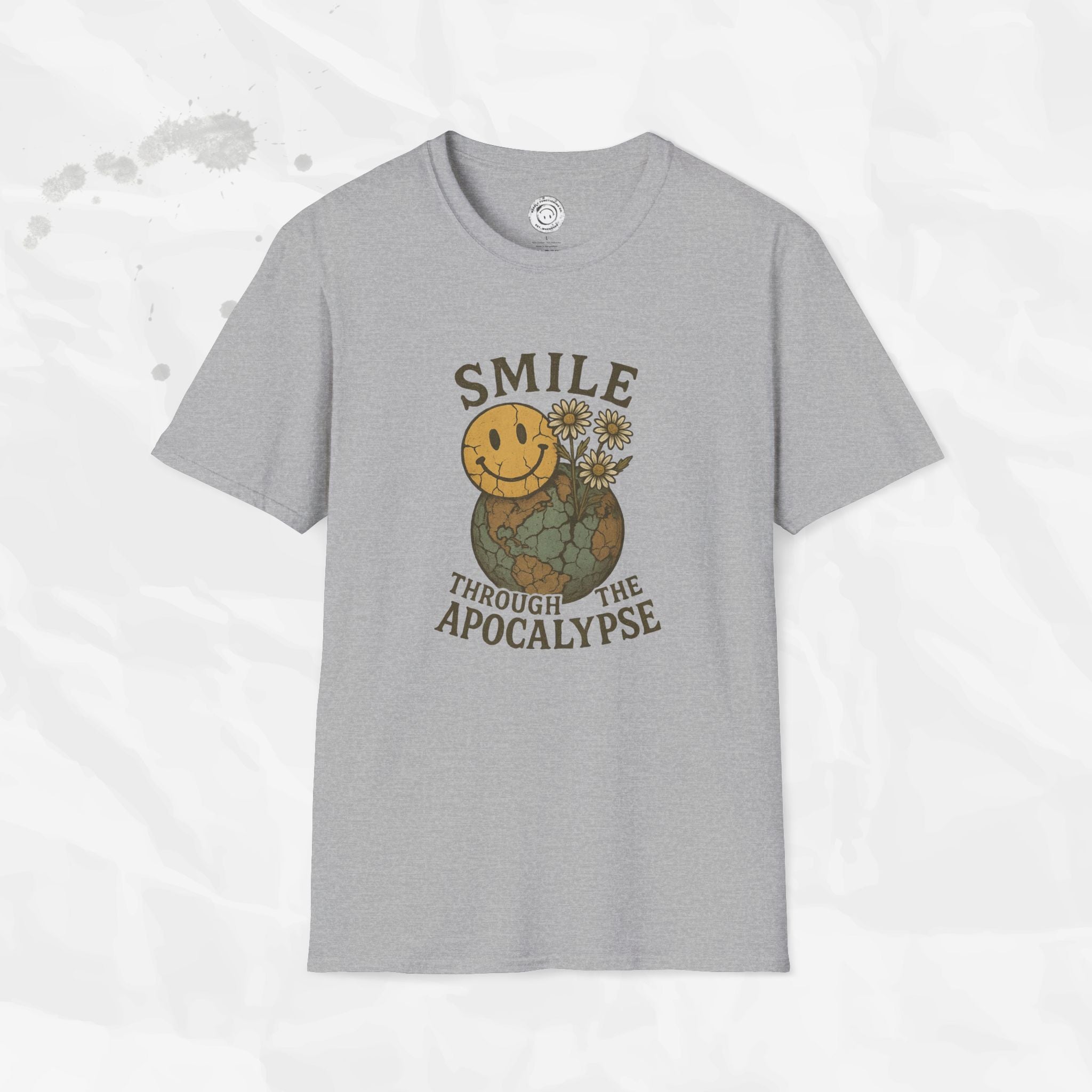 Smile Through the Apocalypse - T-Shirt