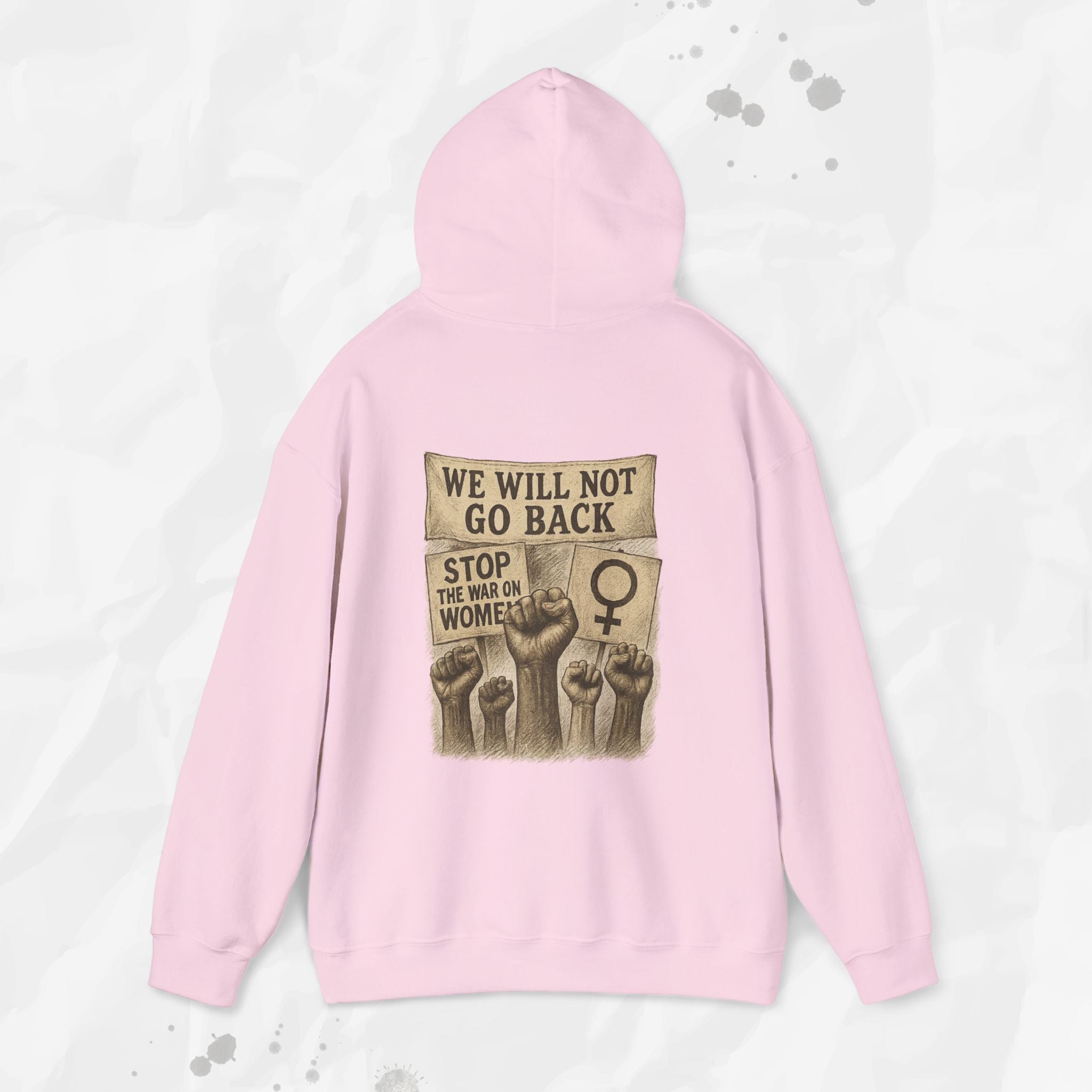 We Will Not Go Back - Hoodie