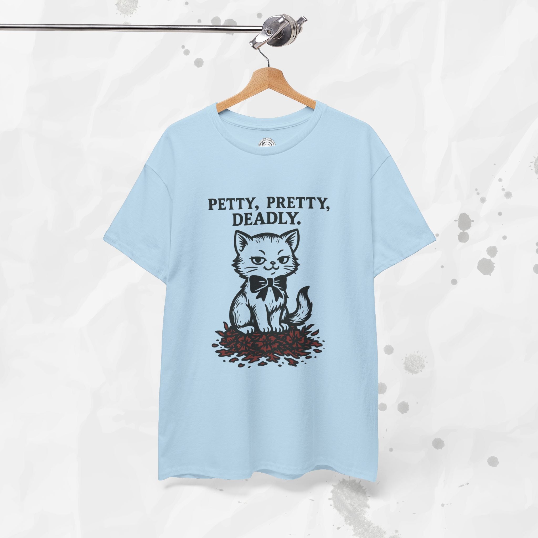 Petty, Pretty, Deadly - T-Shirt