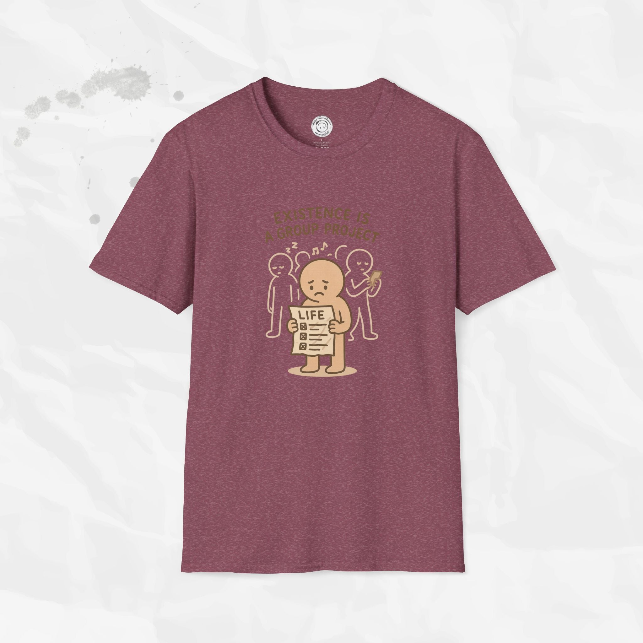Existence Is a Group Project - T-Shirt