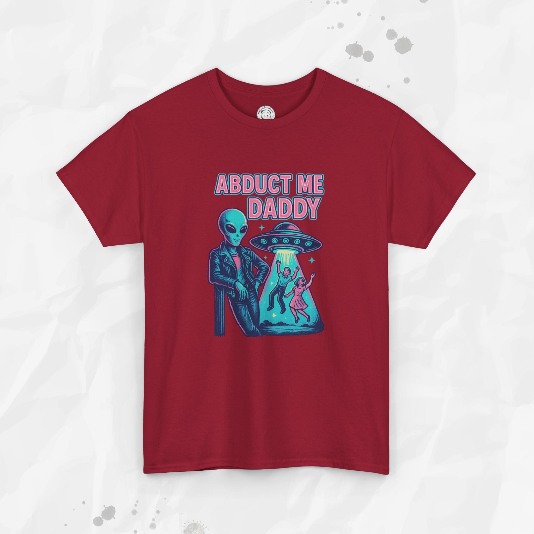 Abduct Me Daddy – T-Shirt