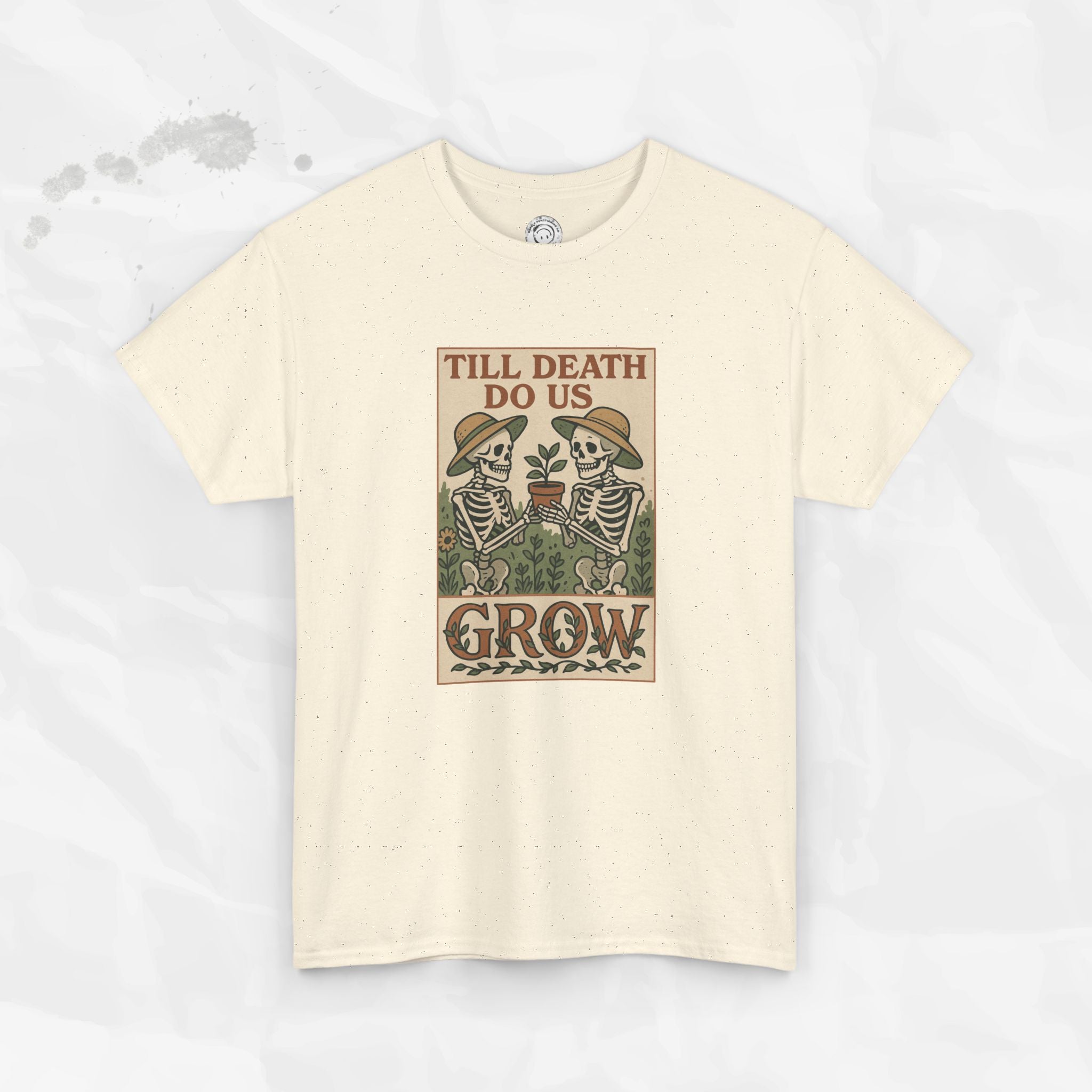 Till Death Do Us Grow - T-Shirt