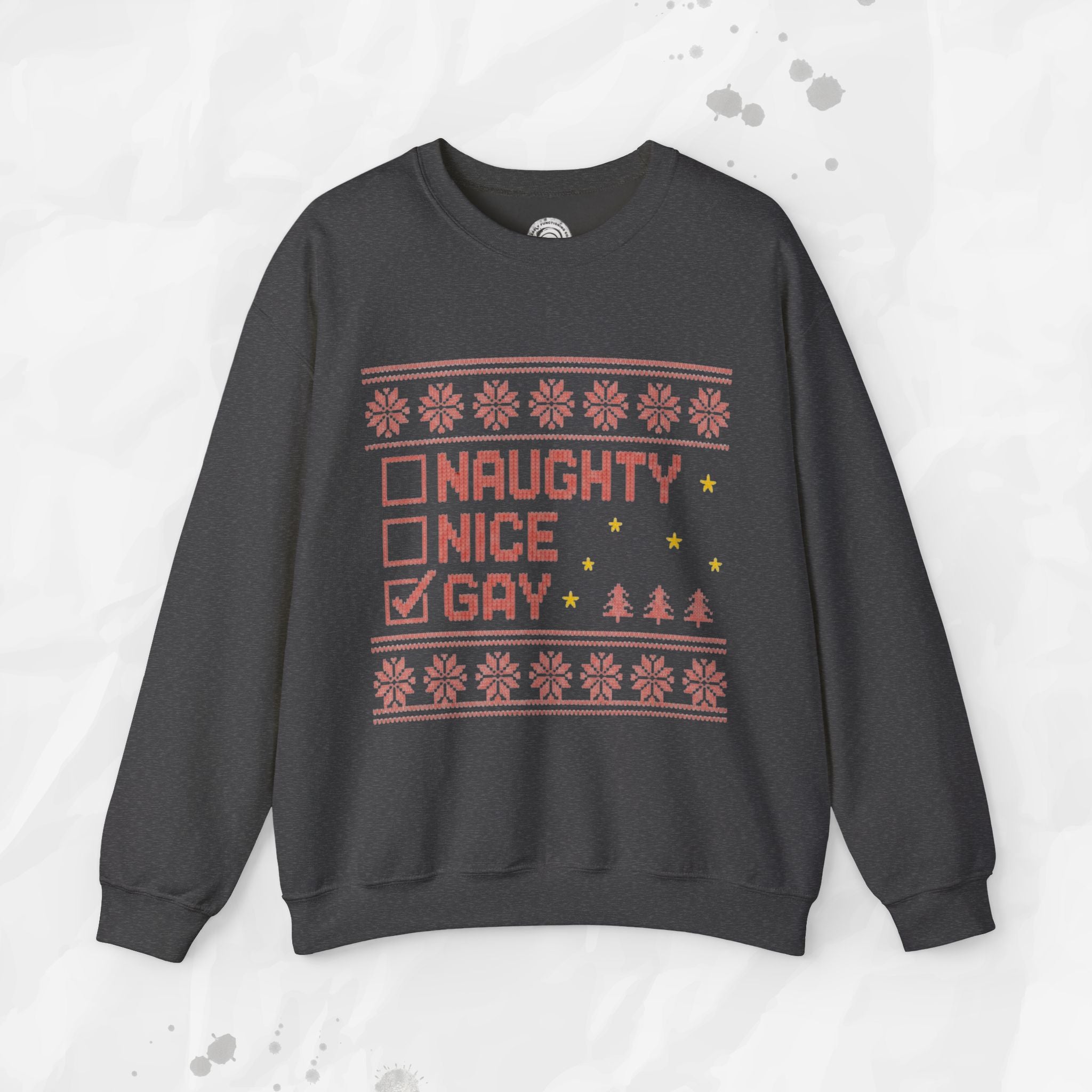 Naughty, Nice, Gay – Crewneck Sweatshirt