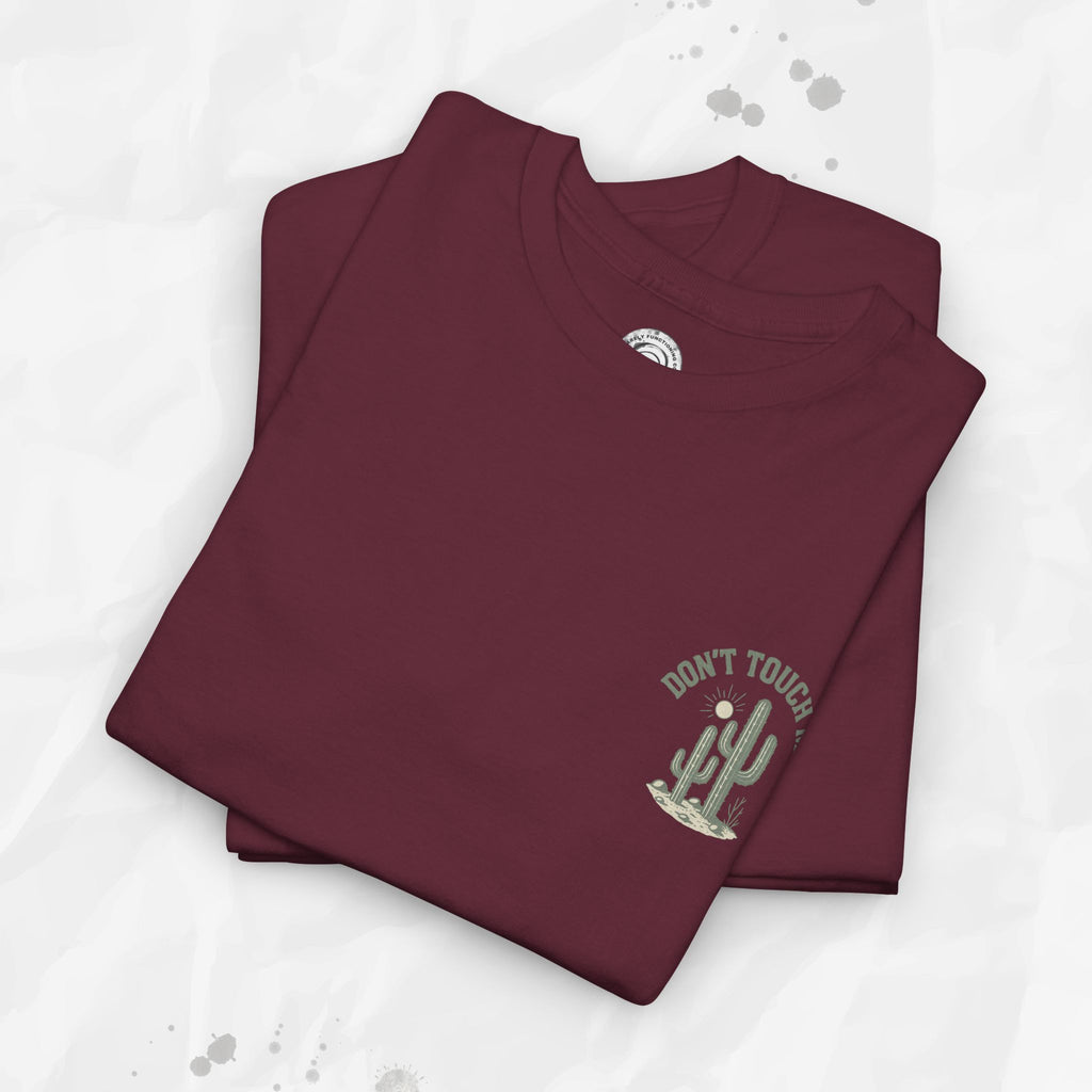 Don't Touch Me - T-Shirt