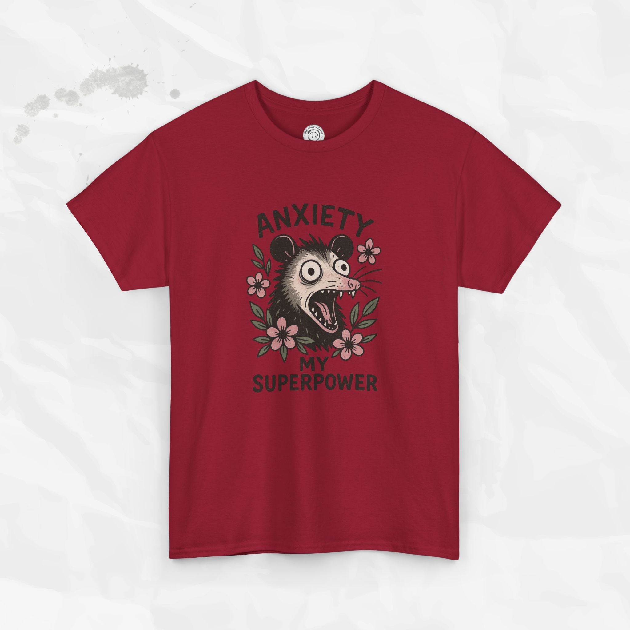 Anxiety Is My Superpower – T-Shirt