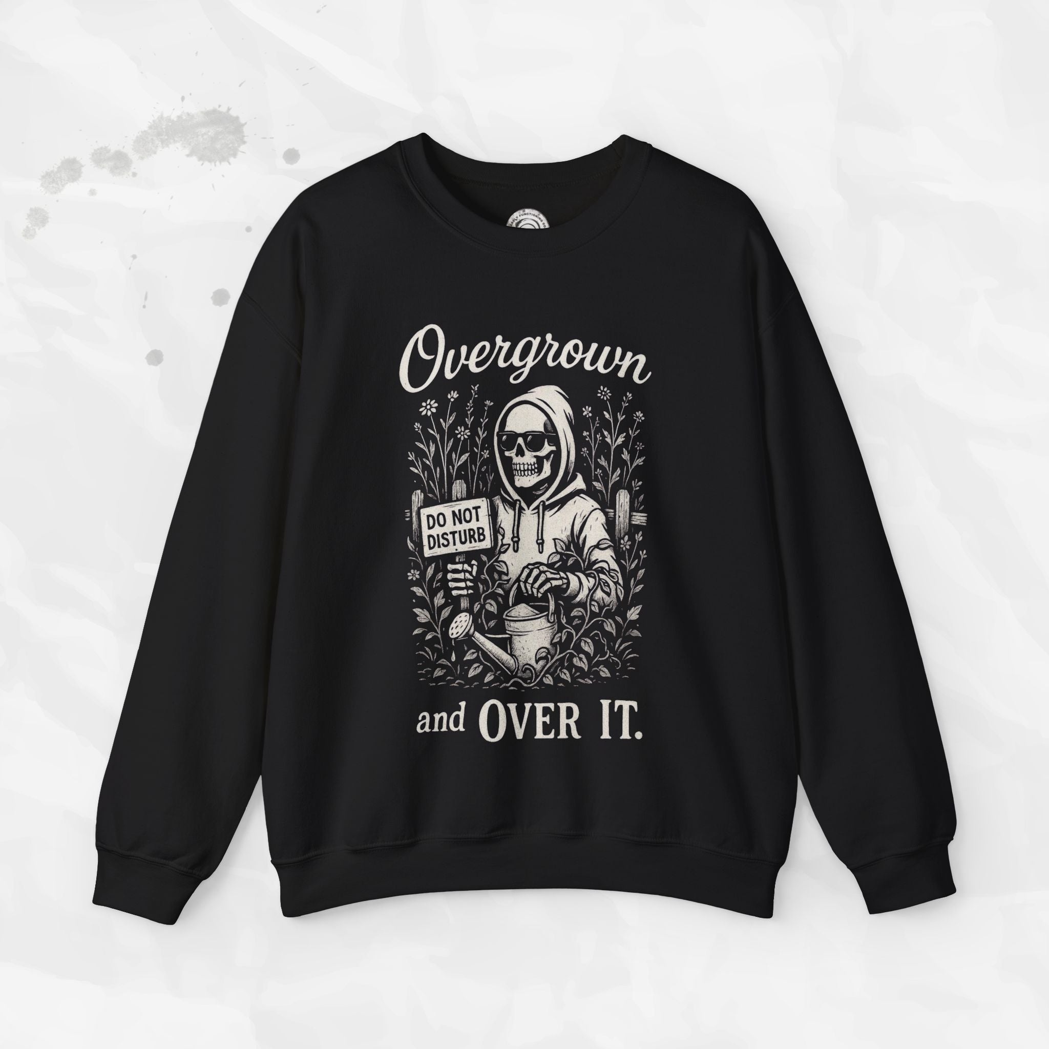 Overgrown and Over It - Crewneck Sweatshirt