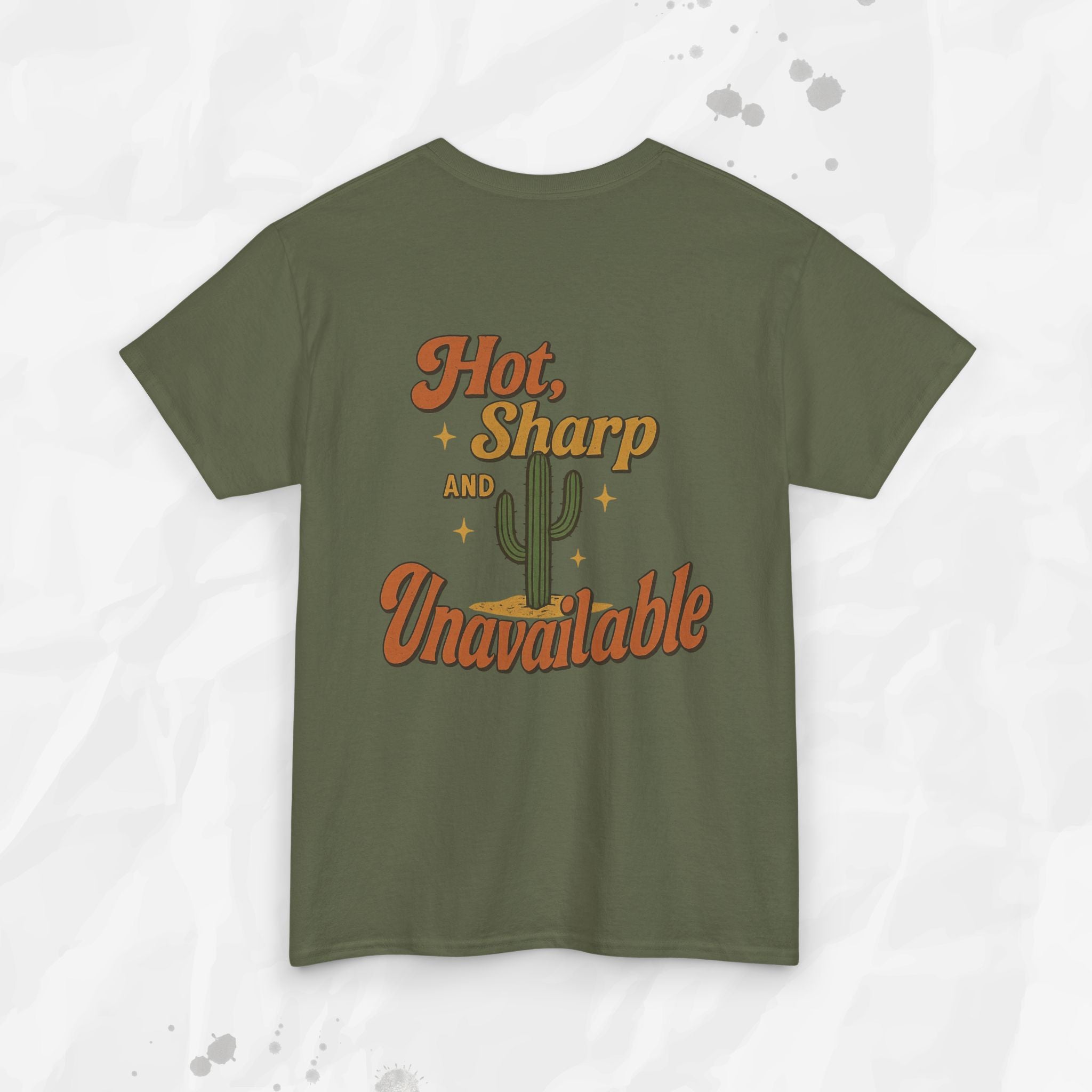 Hot, Sharp and Unavailable - T-Shirt