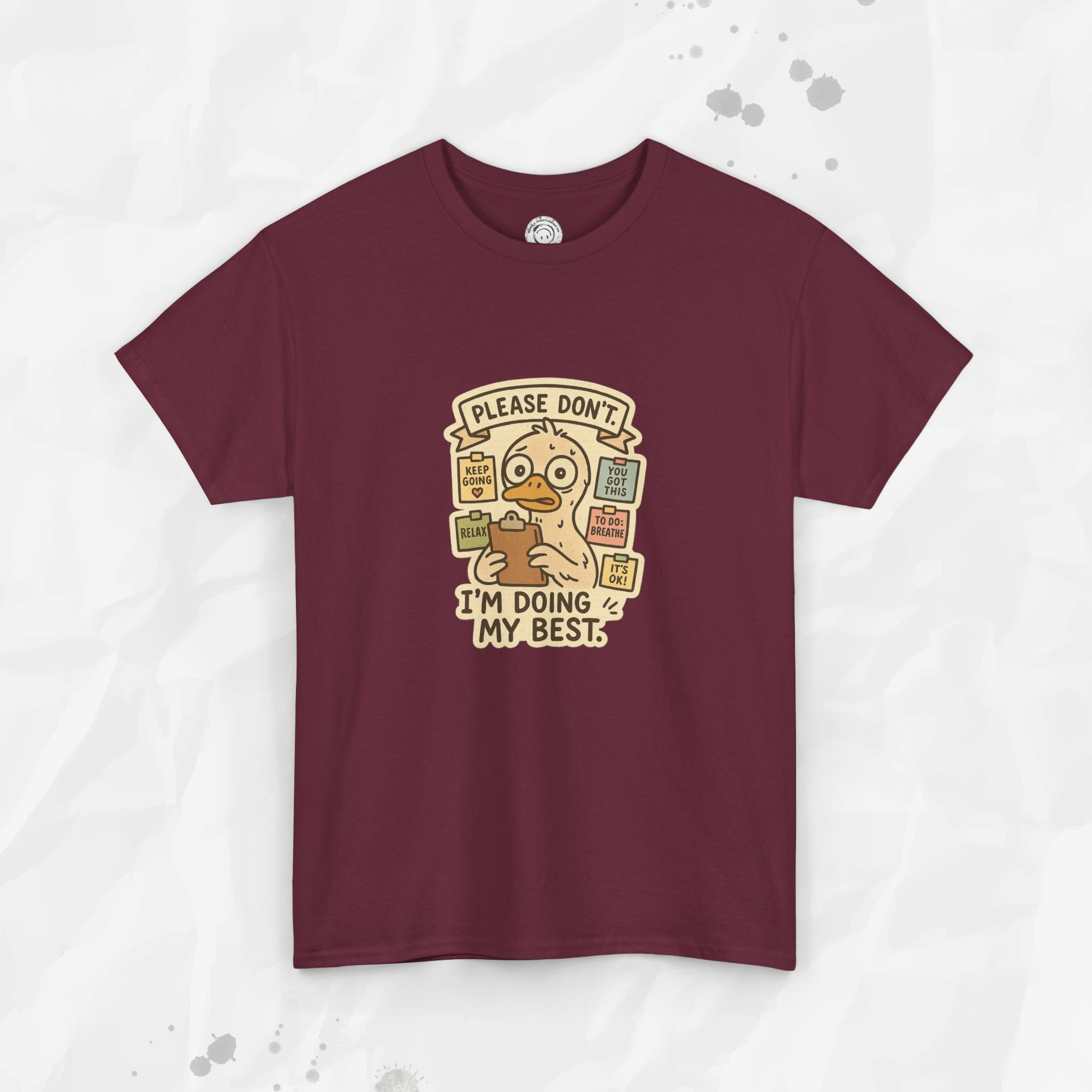 Please Don't I'm Doing My Best - T-Shirt