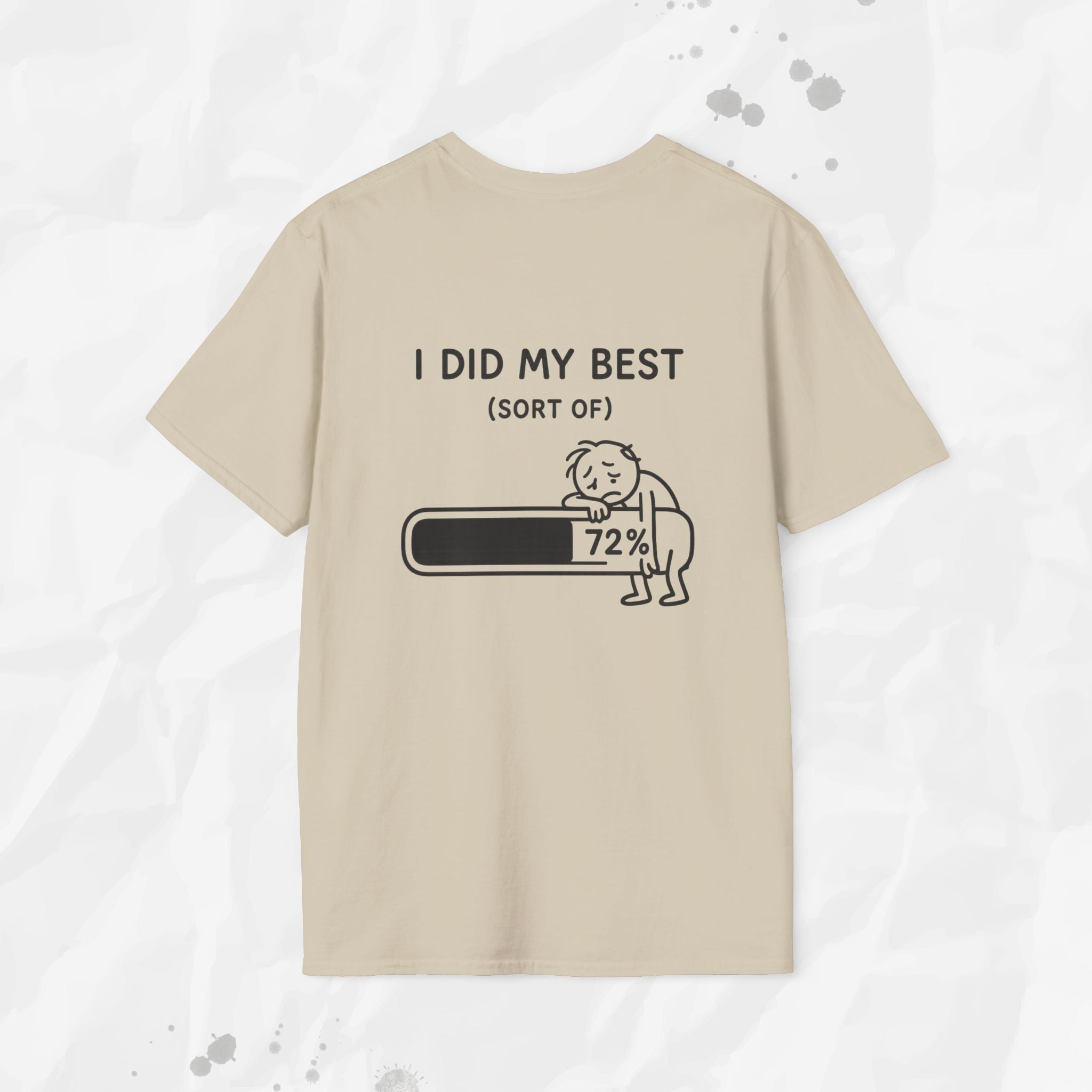 I Did My Best (Sort Of) - T-Shirt
