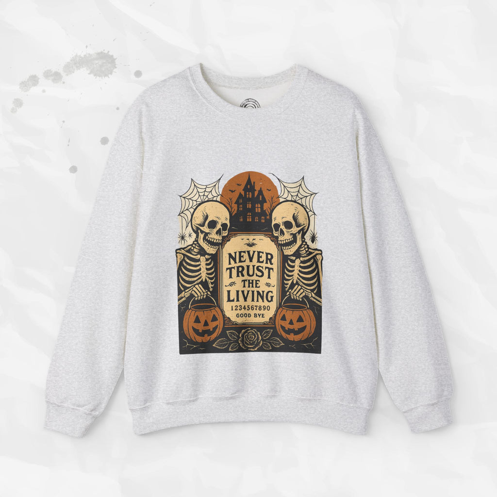 Never Trust The Living - Crewneck Sweatshirt