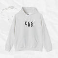 FCK THS - Embroidered Hoodie
