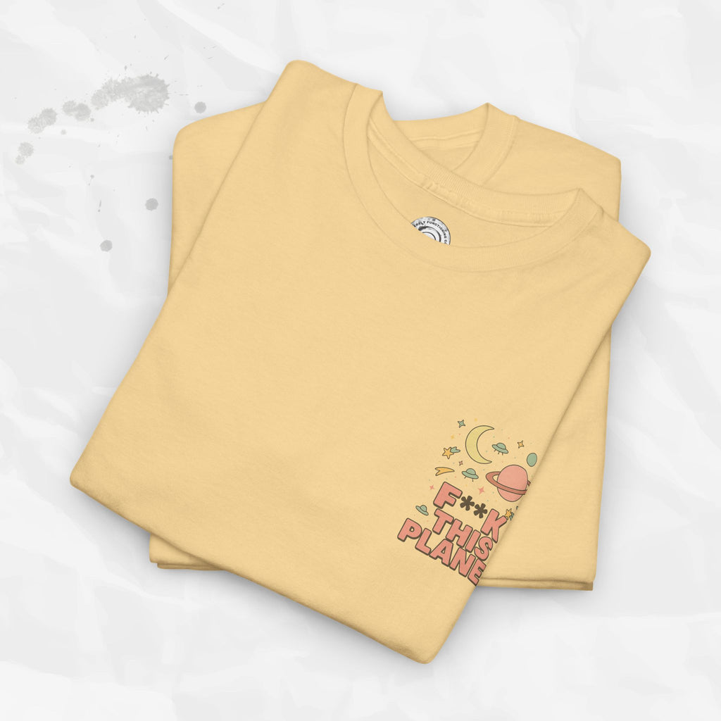 F*ck This Planet - T-Shirt