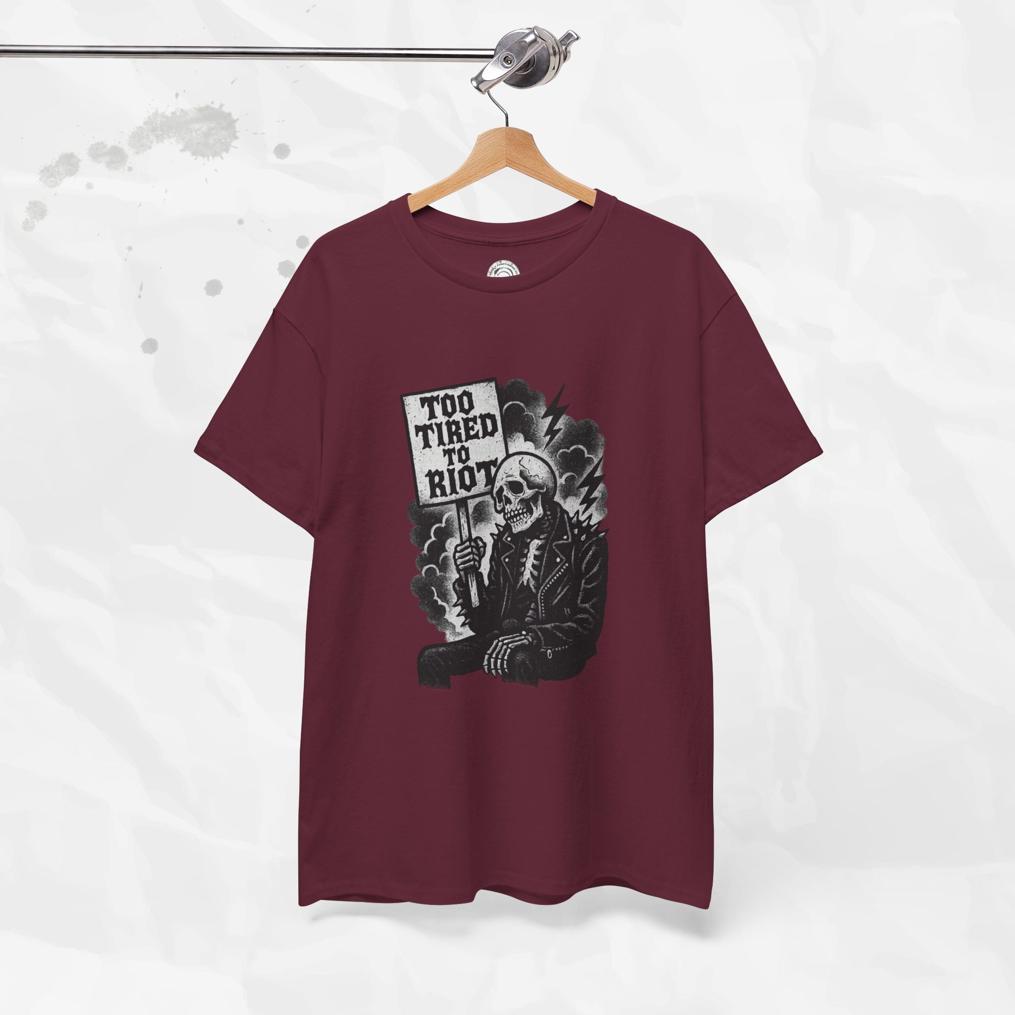 Too Tired to Riot - T-Shirt