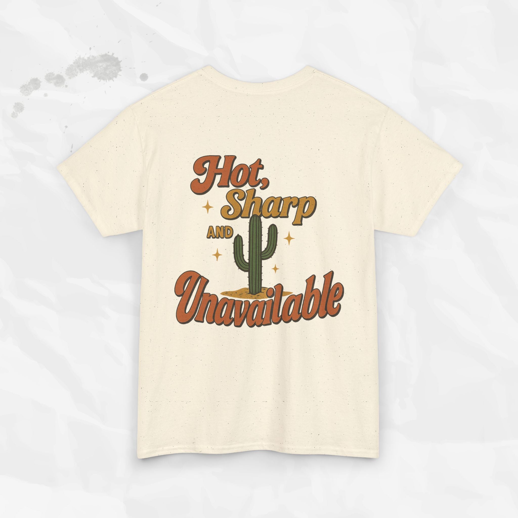 Hot, Sharp and Unavailable - T-Shirt