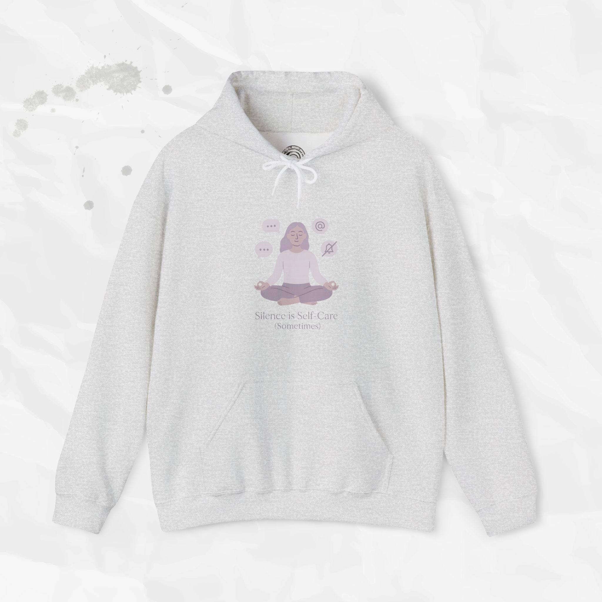 Silence is Self Care (Sometimes) - Hoodie