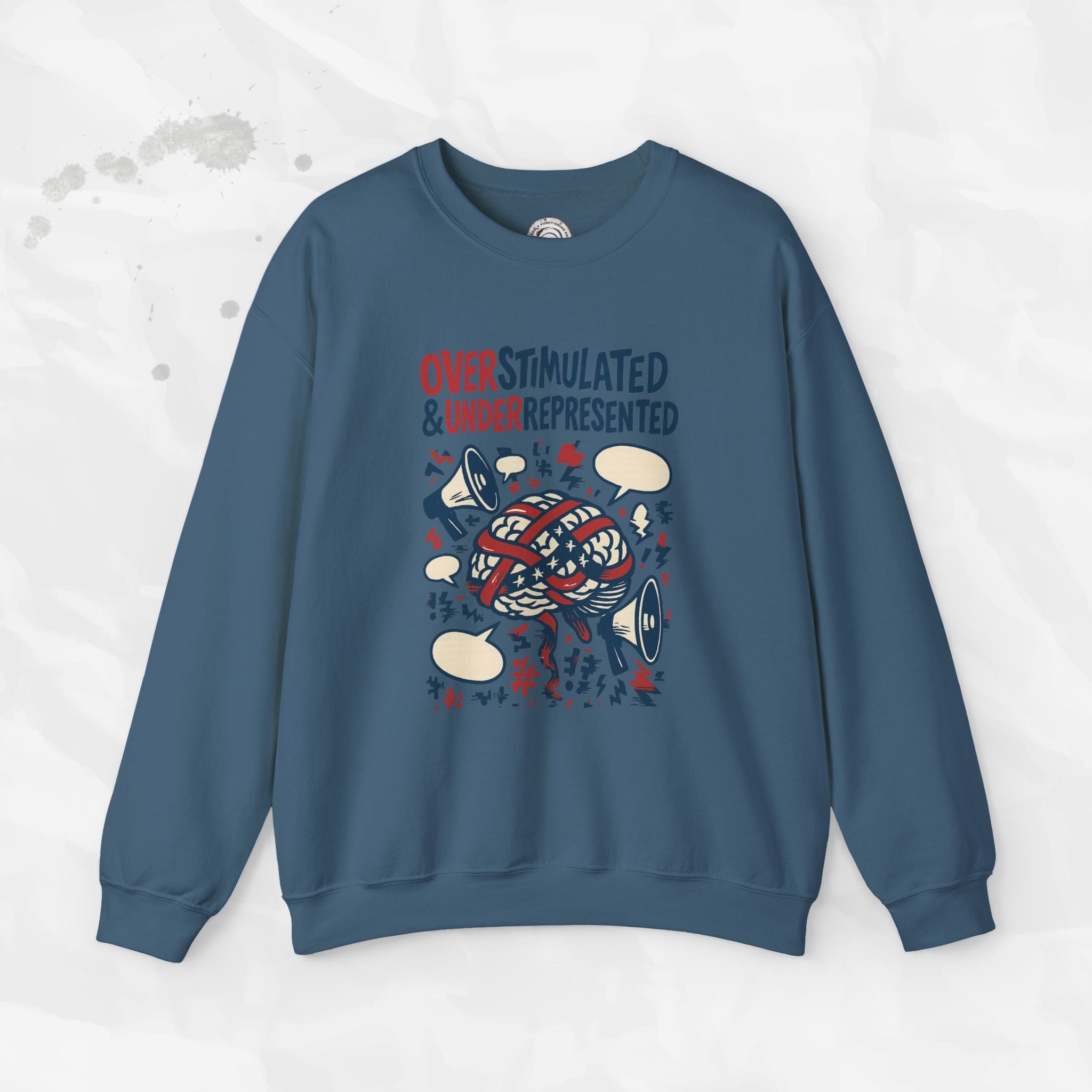 Overstimulated & Underrepresented - Crewneck Sweatshirt