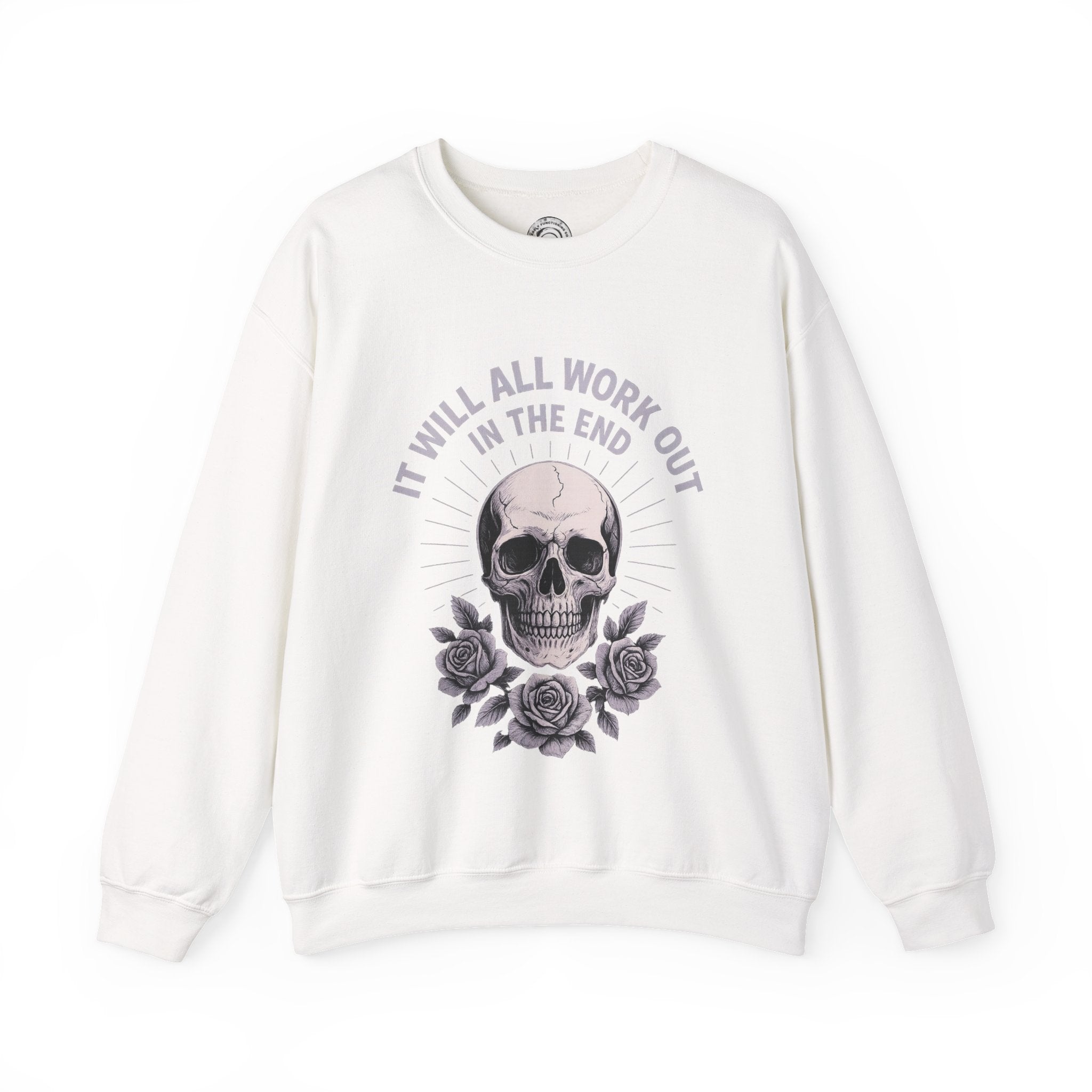 It Will All Work Out In The End - Crewneck Sweatshirt