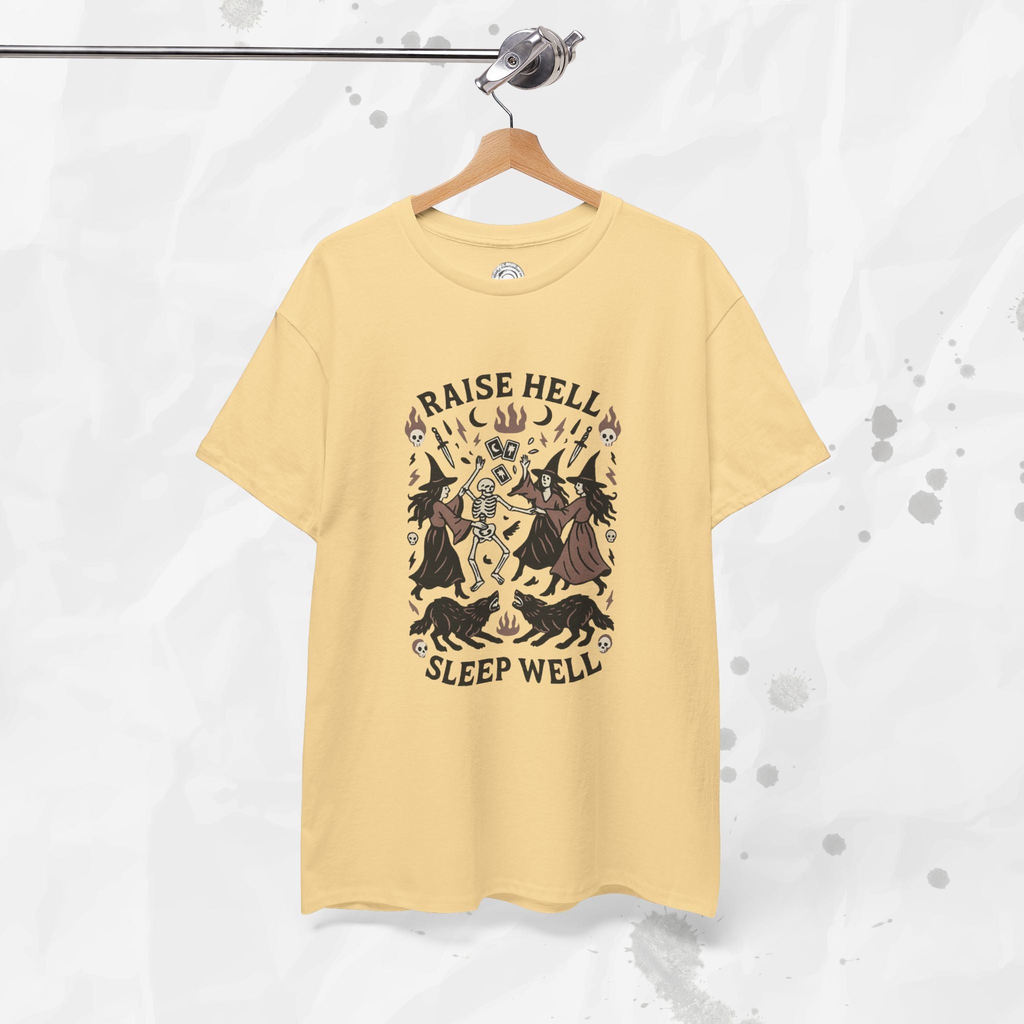 Raise Hell, Sleep Well – T-Shirt
