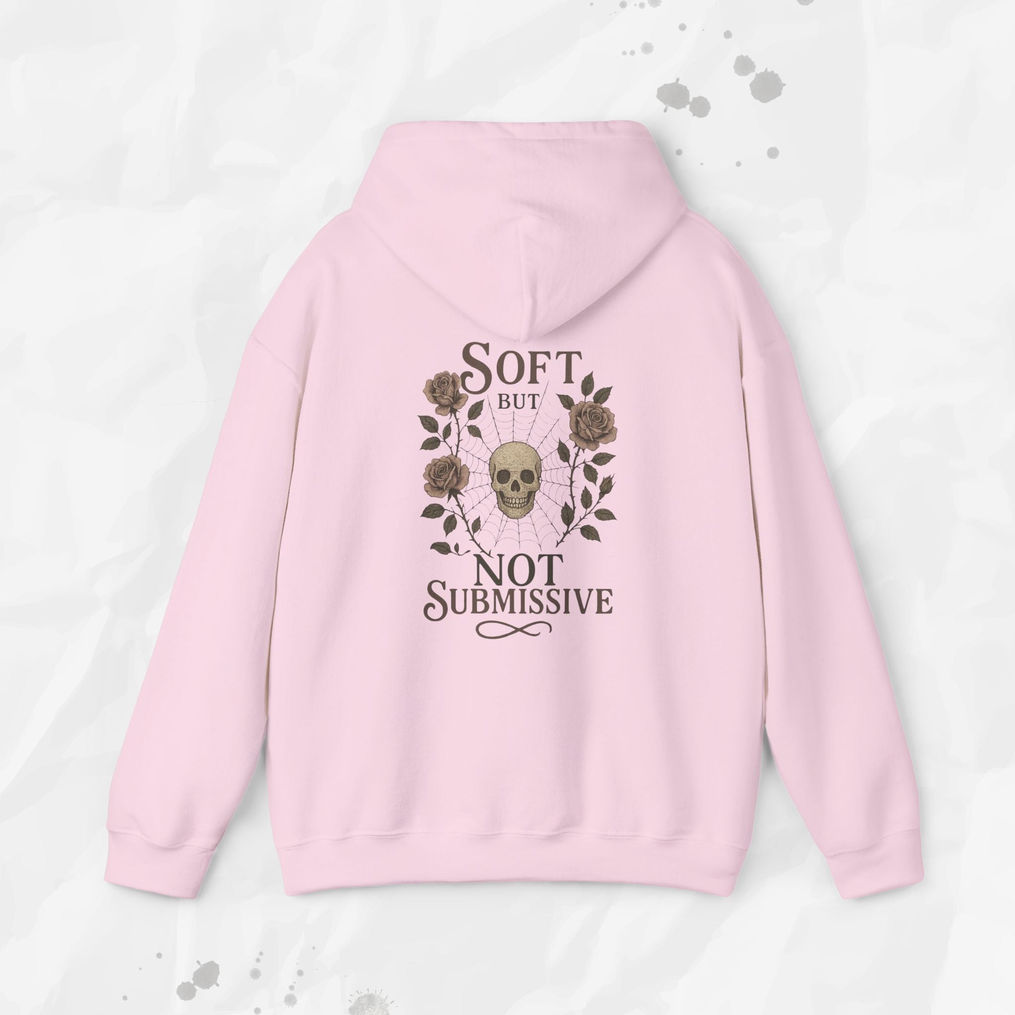 Soft But Not Submissive - Hoodie