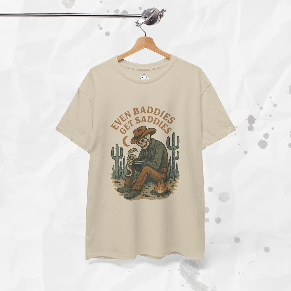 Even Baddies Get Saddies - T-Shirt