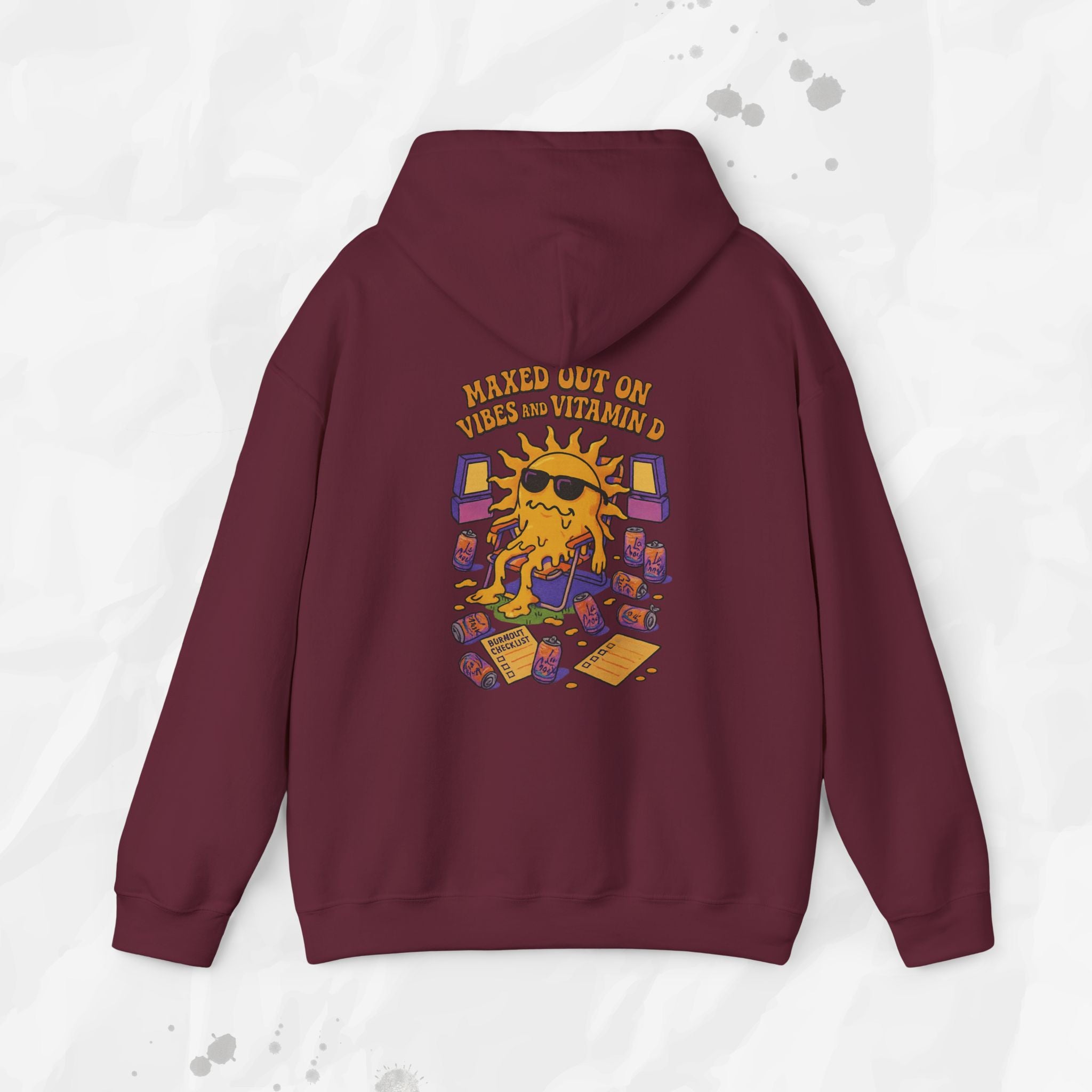 Maxed Out On Vibes and Vitamin D - Hoodie