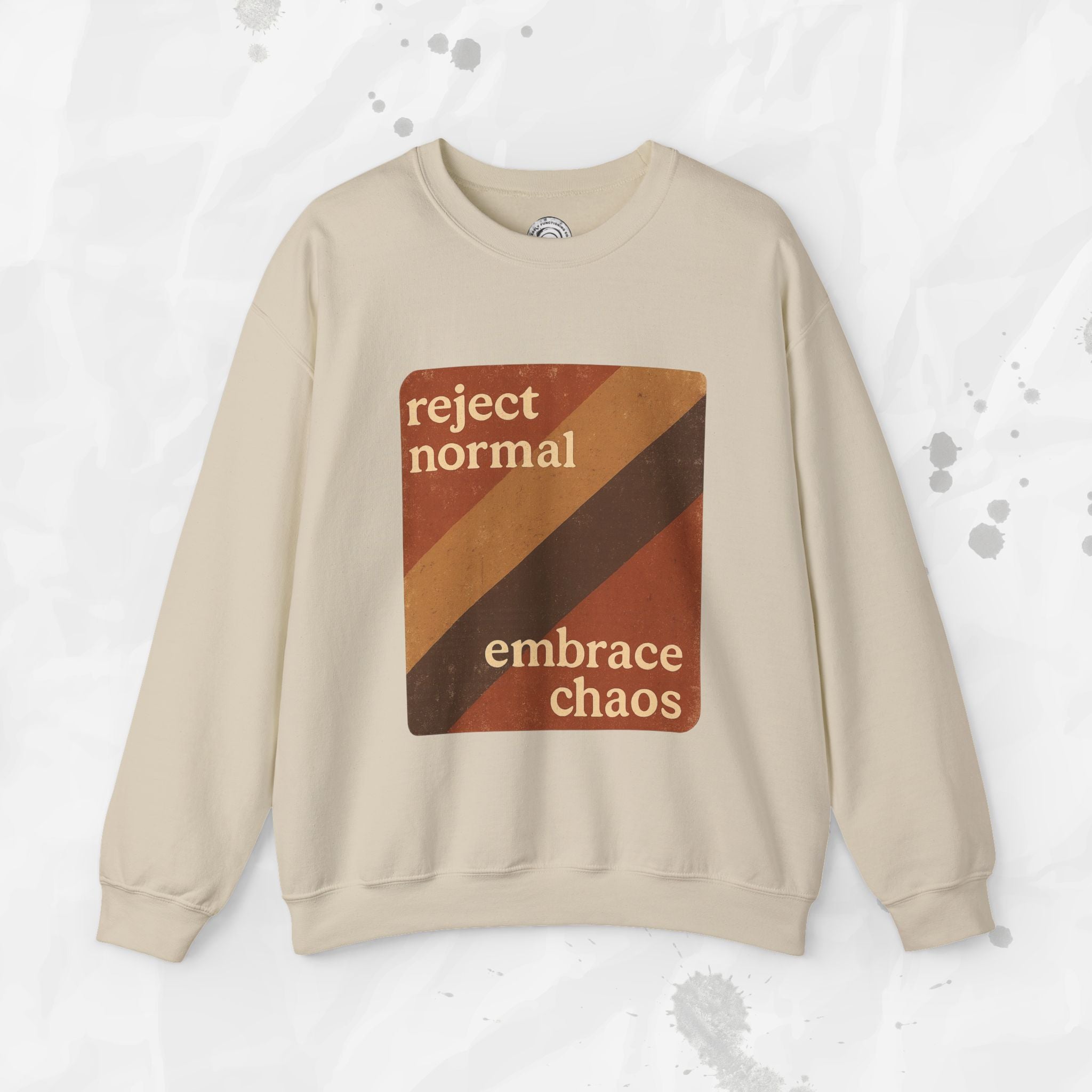 Reject Normal, Embrace Chaos – Crewneck Sweatshirt