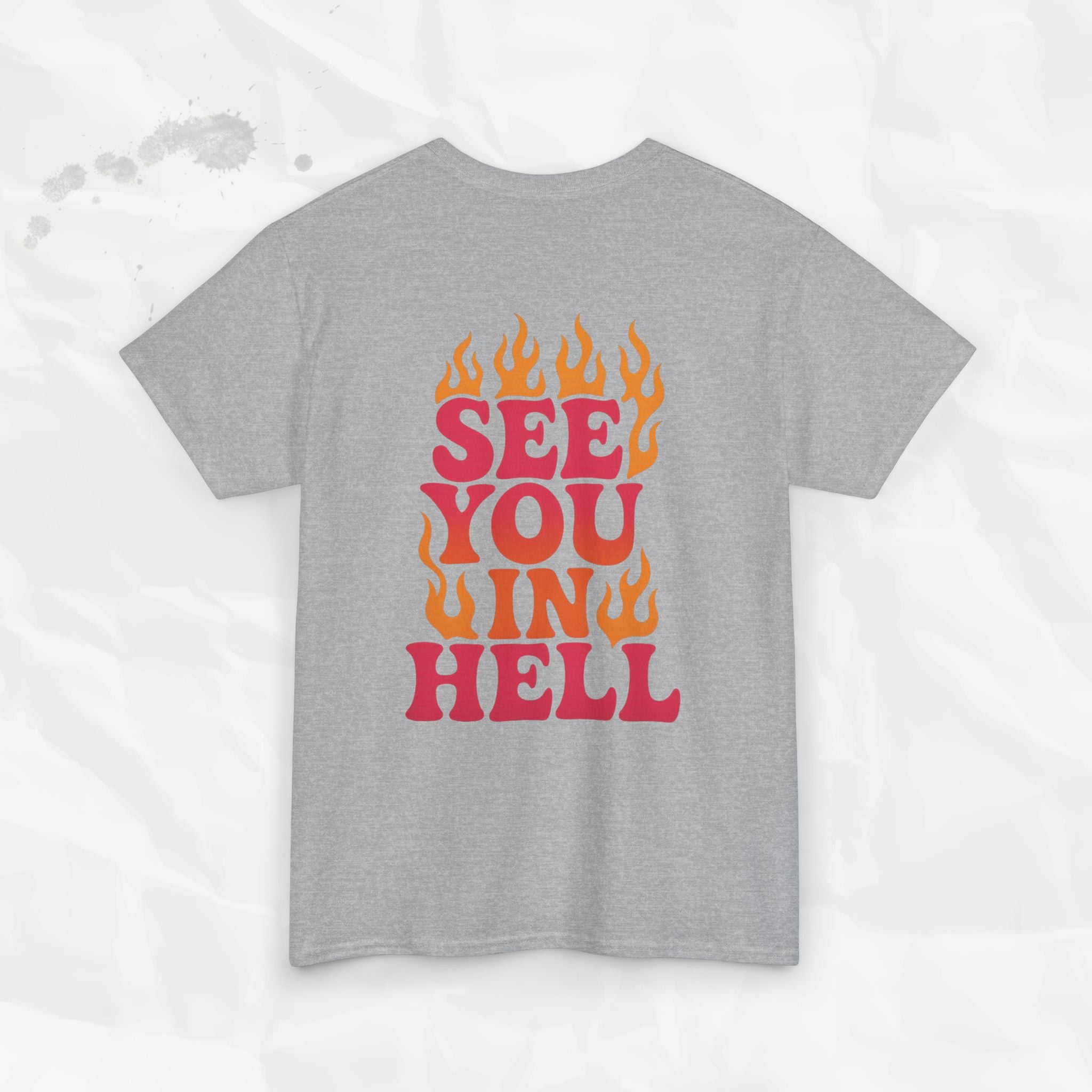 See You In Hell – T-Shirt