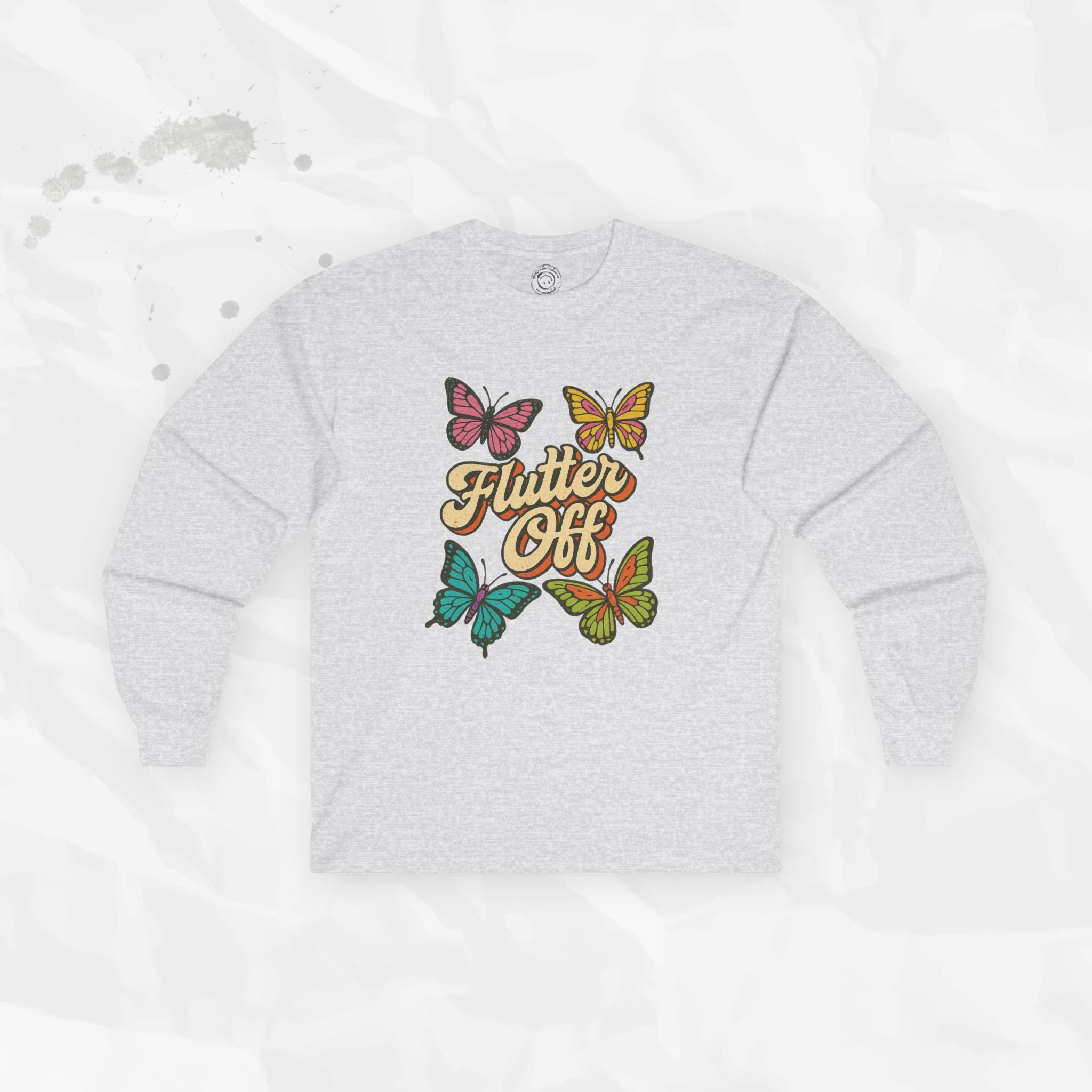 Flutter Off - Long Sleeve T-Shirt