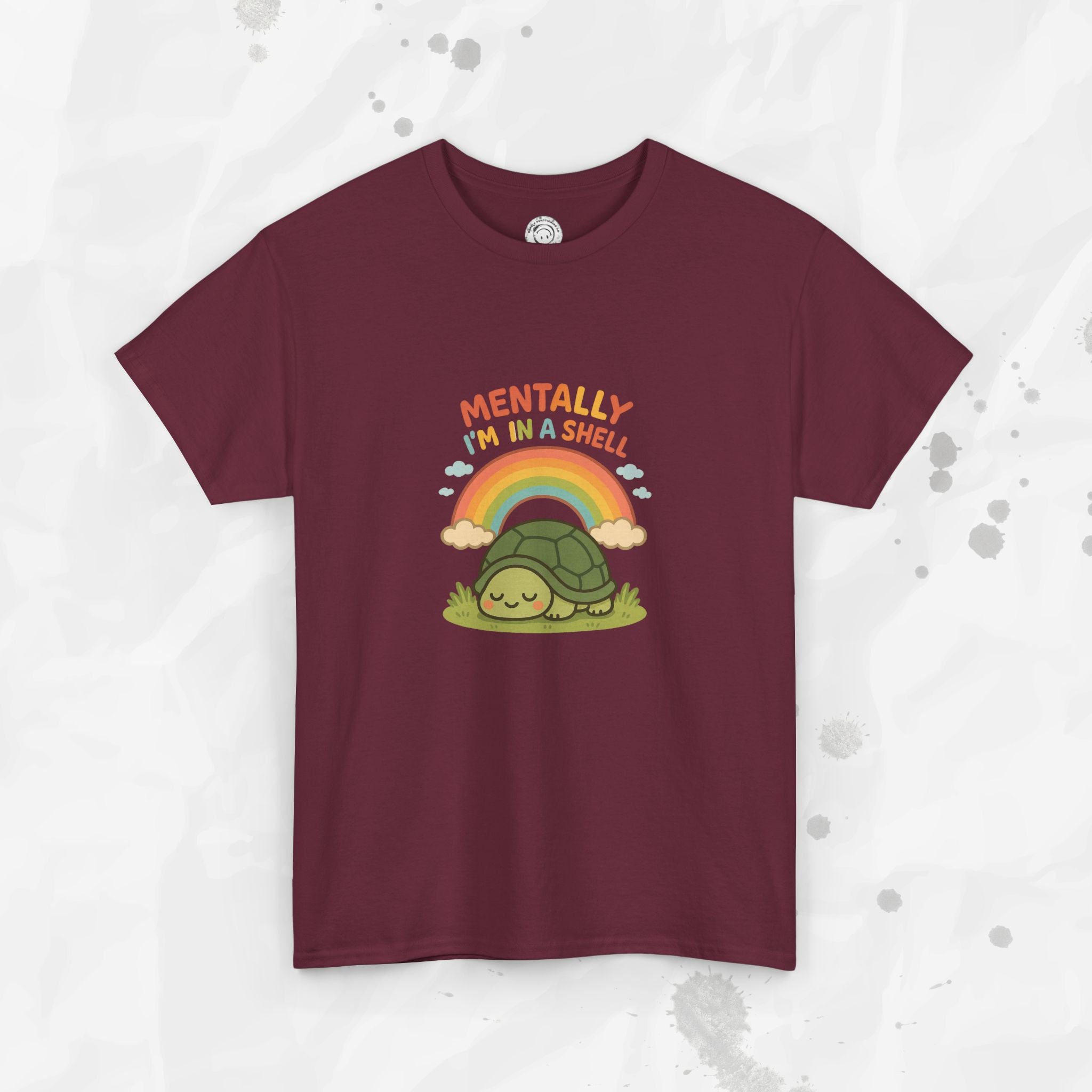 Mentally Im In a Shell - T-Shirt