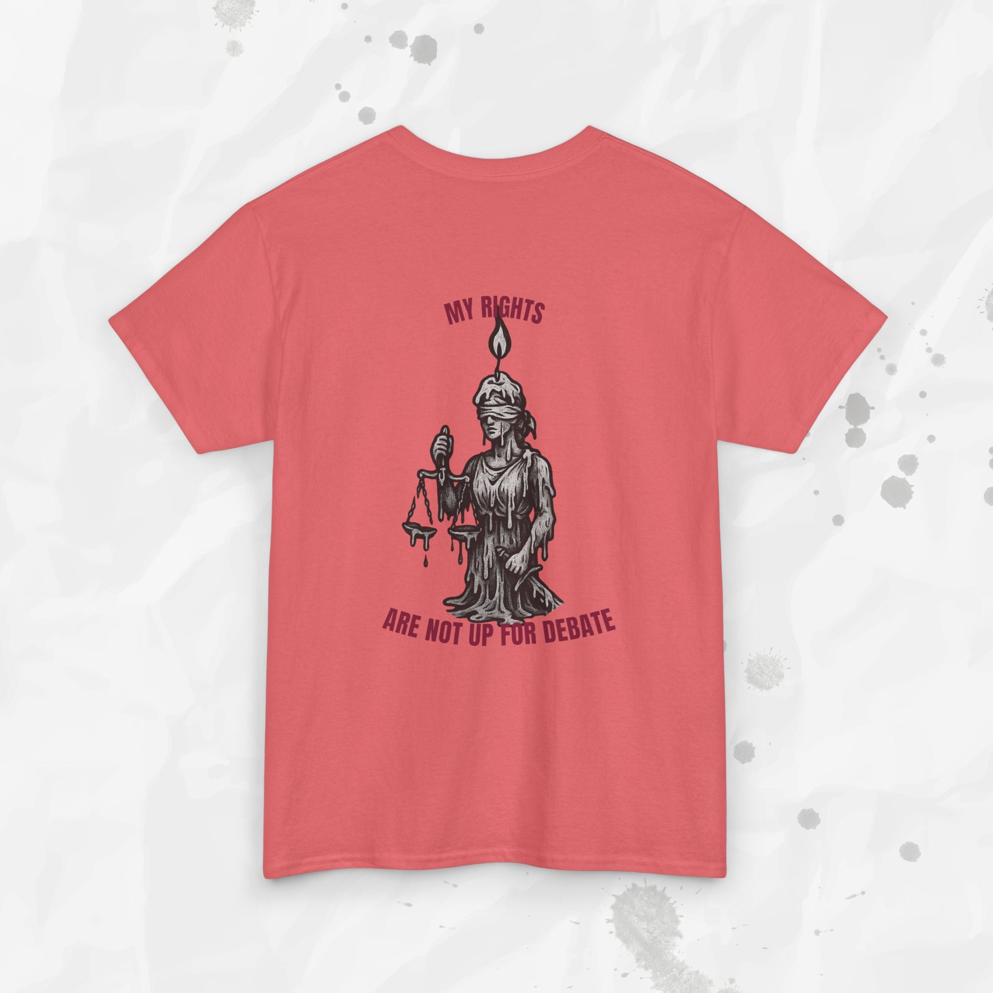 My Rights Are Not Up For Debate - T-Shirt