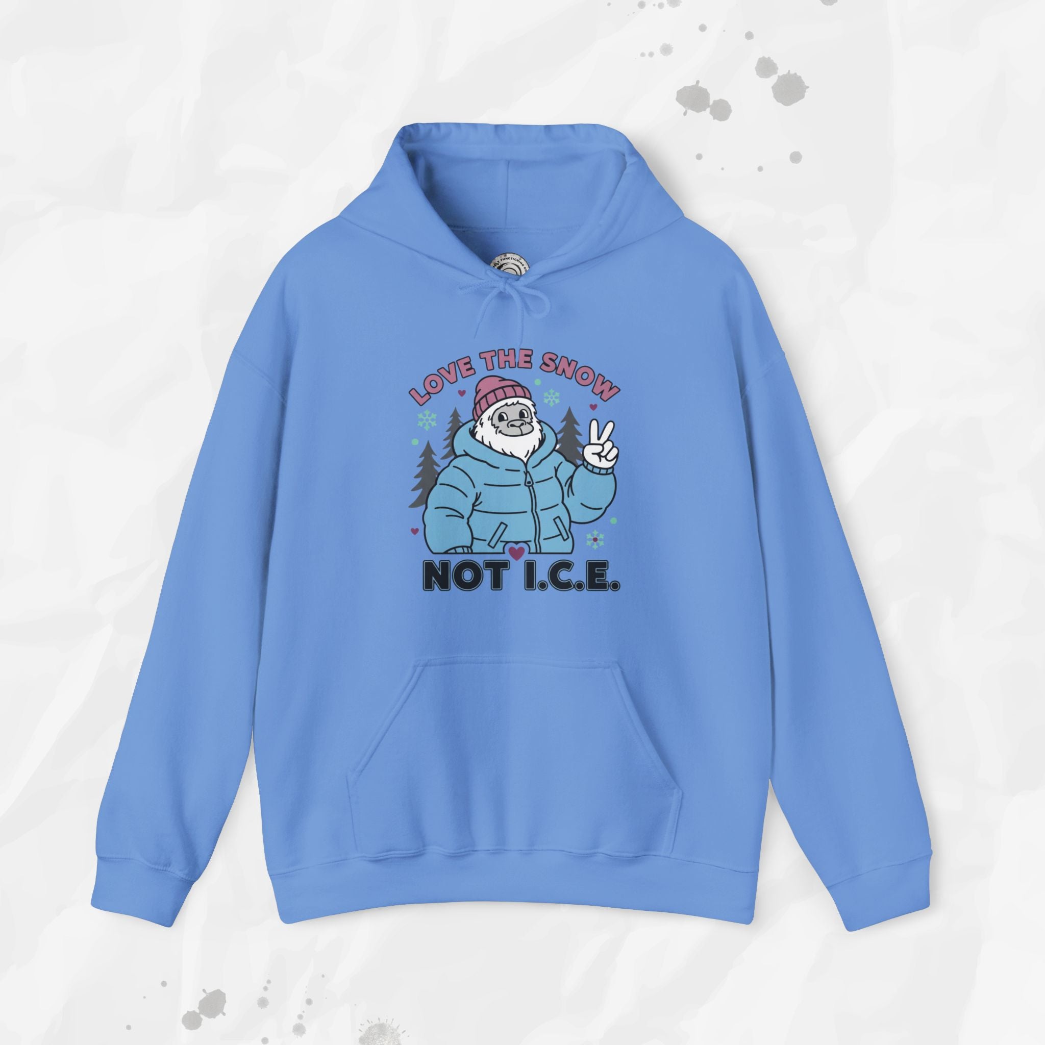 Love the Snow, Not I.C.E. – Hoodie