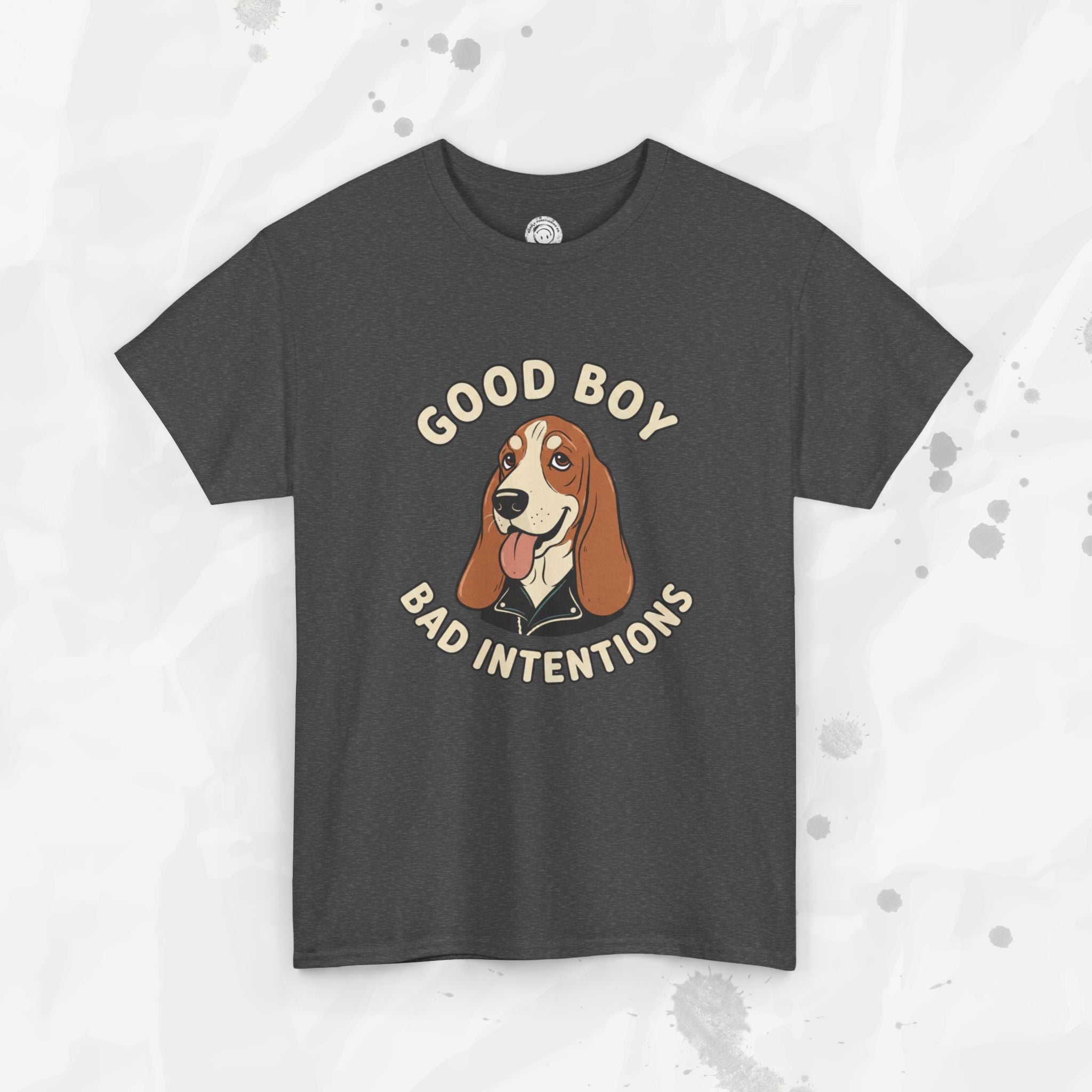 Good Boy, Bad Intentions – T-Shirt