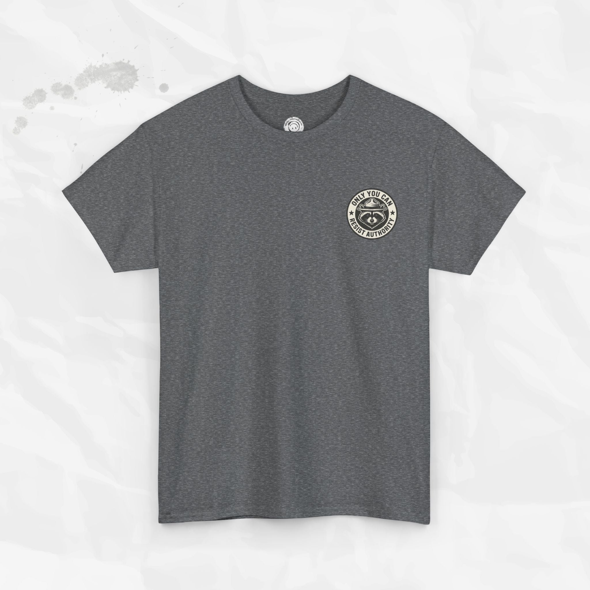 Only You Can Resist Authority – T-Shirt (Pocket Print)