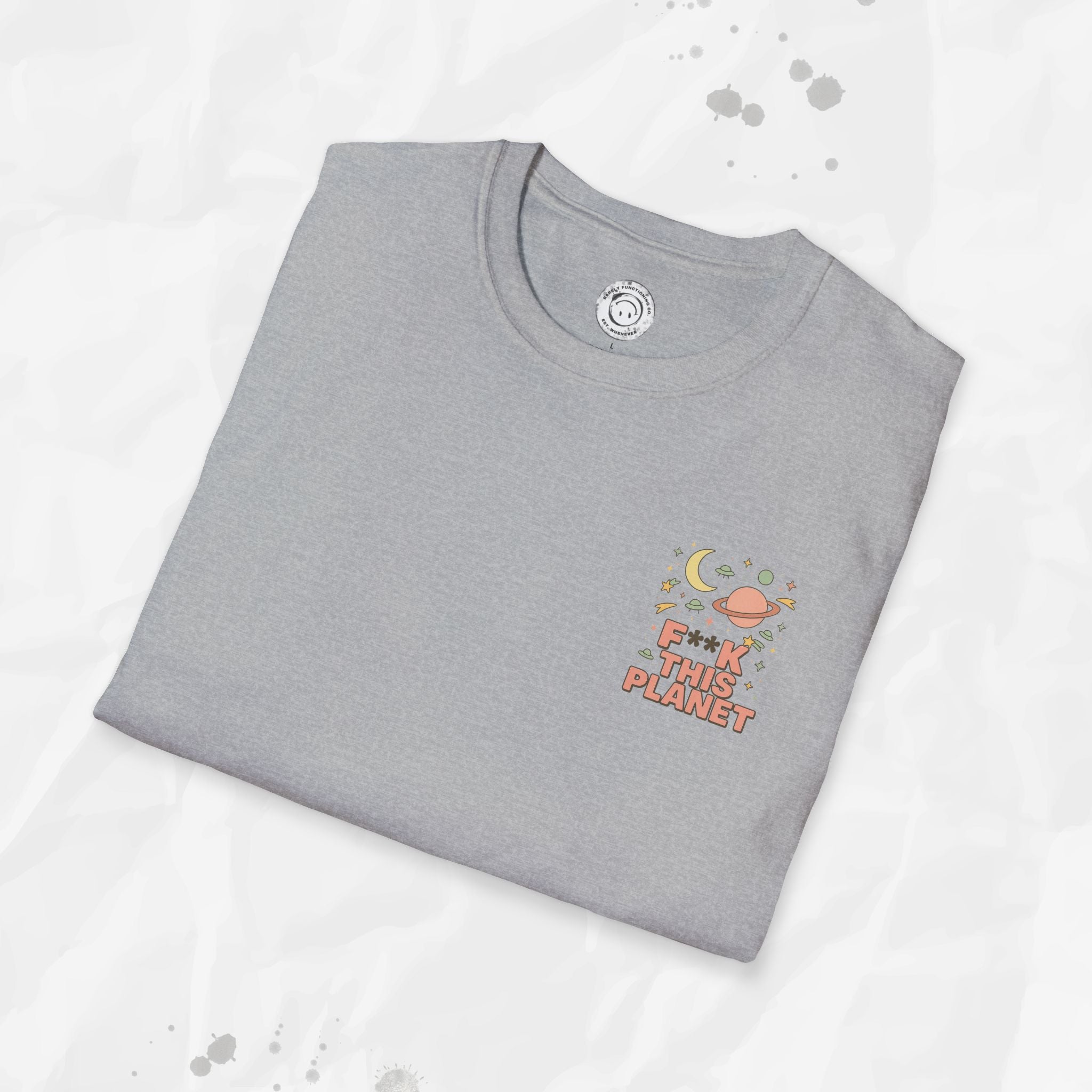 F*ck This Planet - T-Shirt