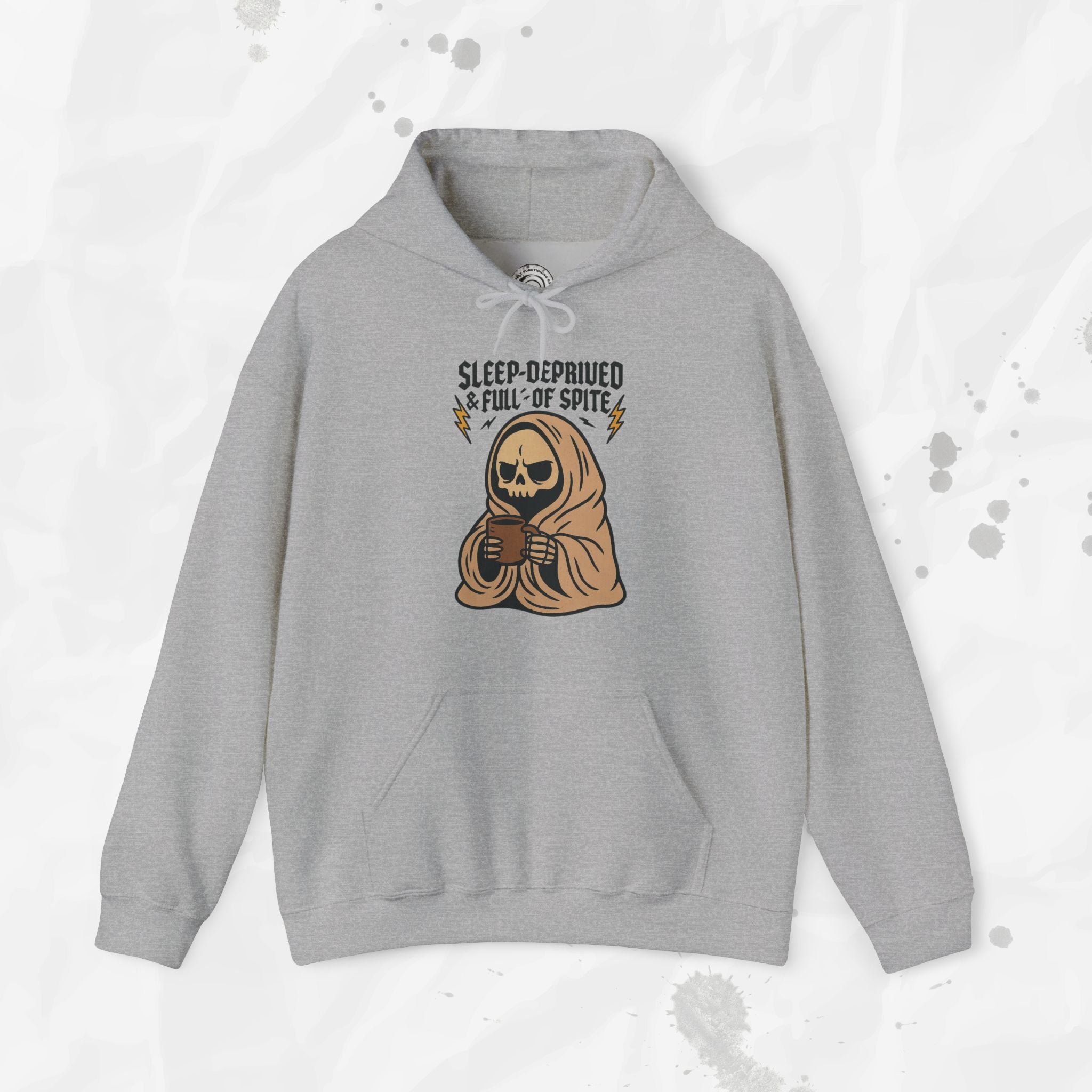 Sleep-Deprived & Full of Spite - Hoodie