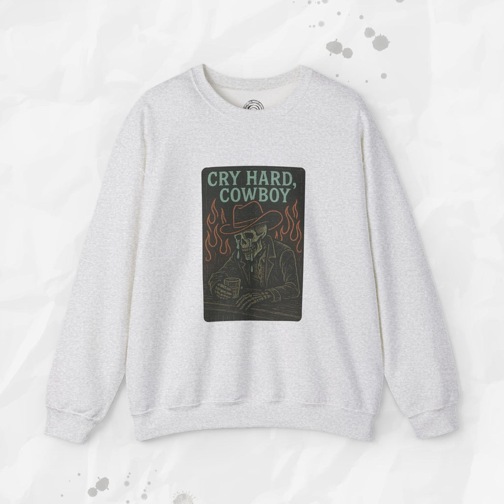 Cry Hard, Cowboy - Crewneck Sweatshirt