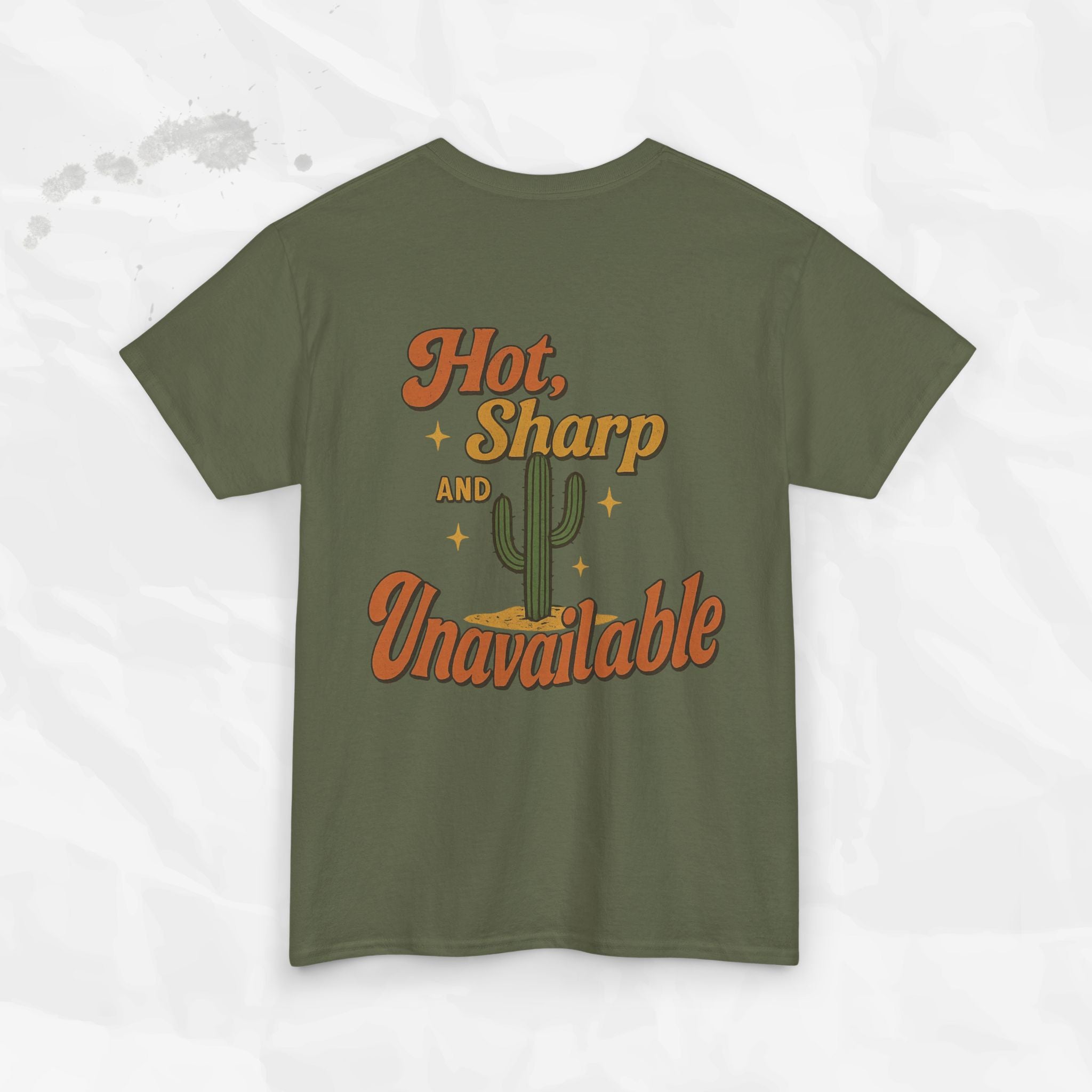 Hot, Sharp and Unavailable - T-Shirt
