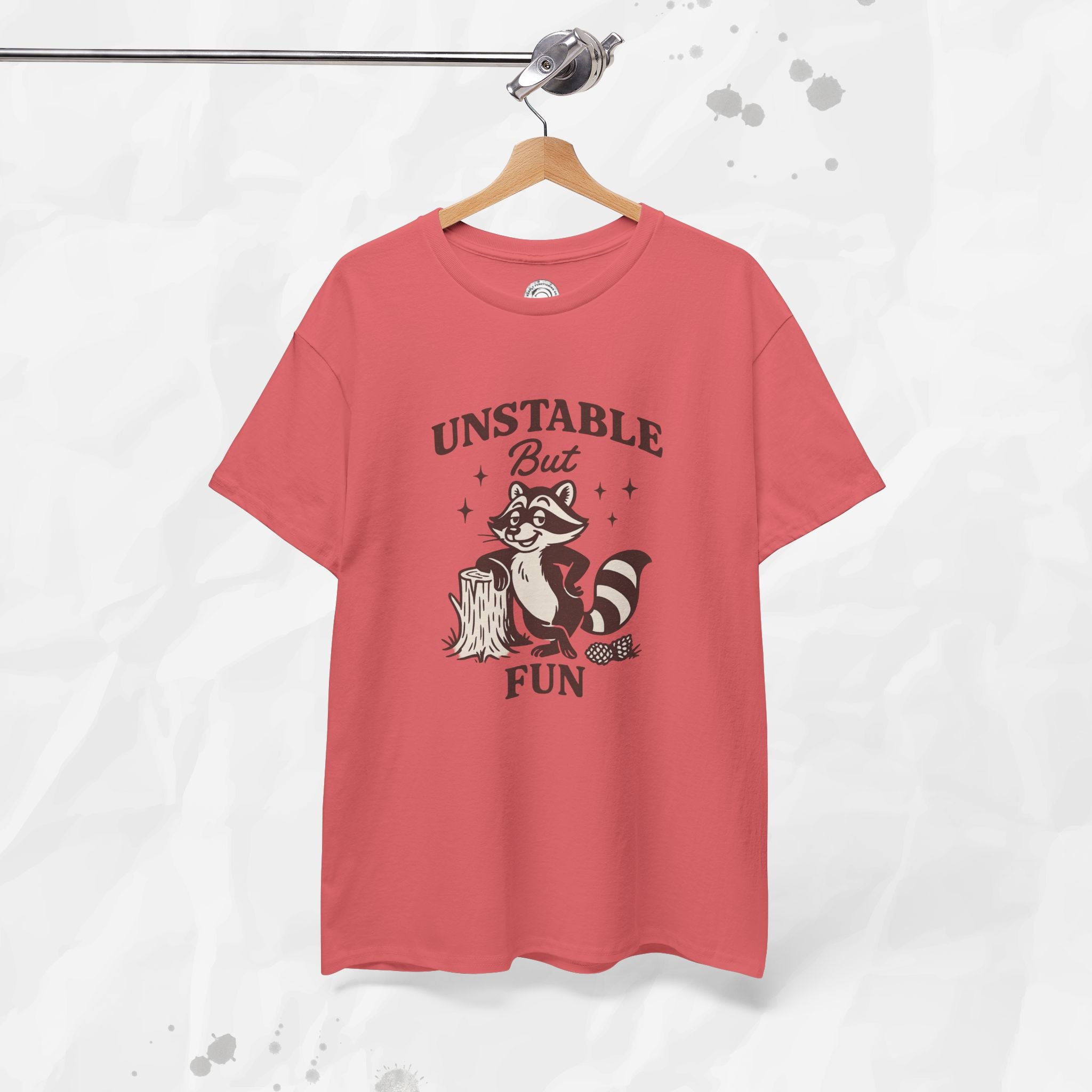 Unstable But Fun - T-Shirt
