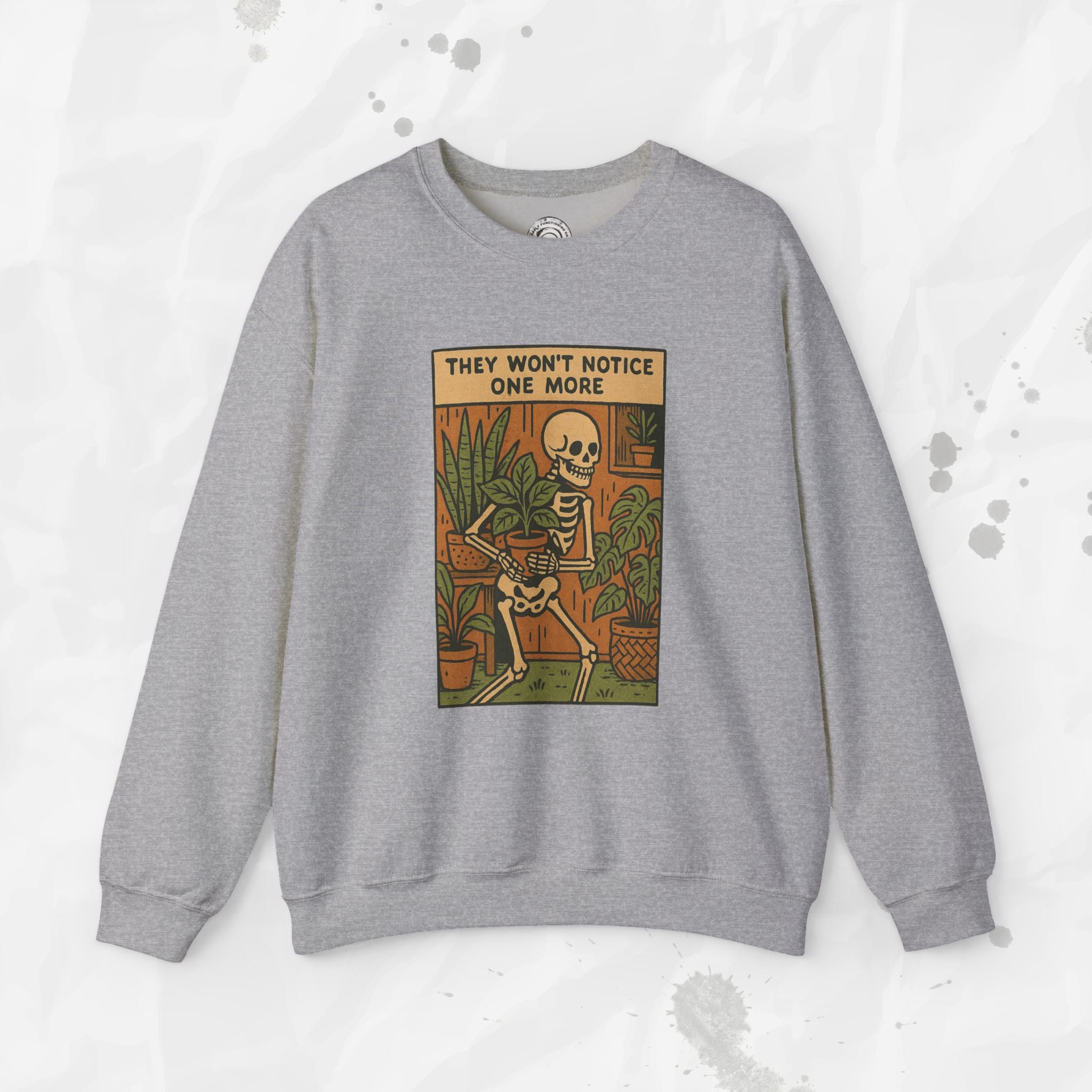 They Won't Notice One More - Crewneck Sweatshirt