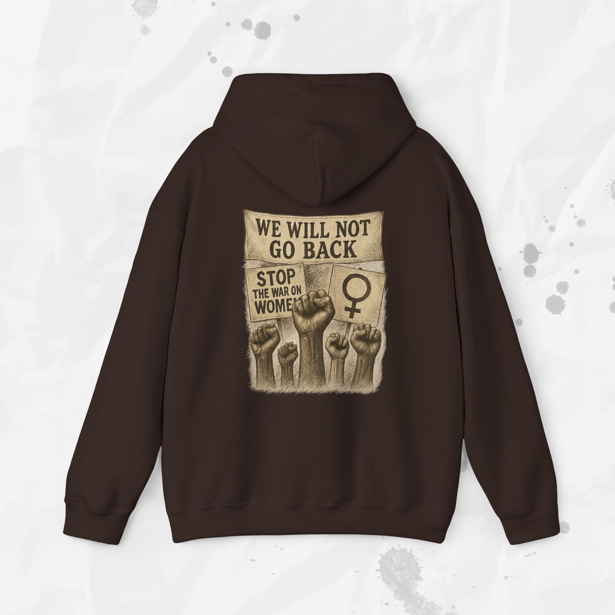 We Will Not Go Back - Hoodie