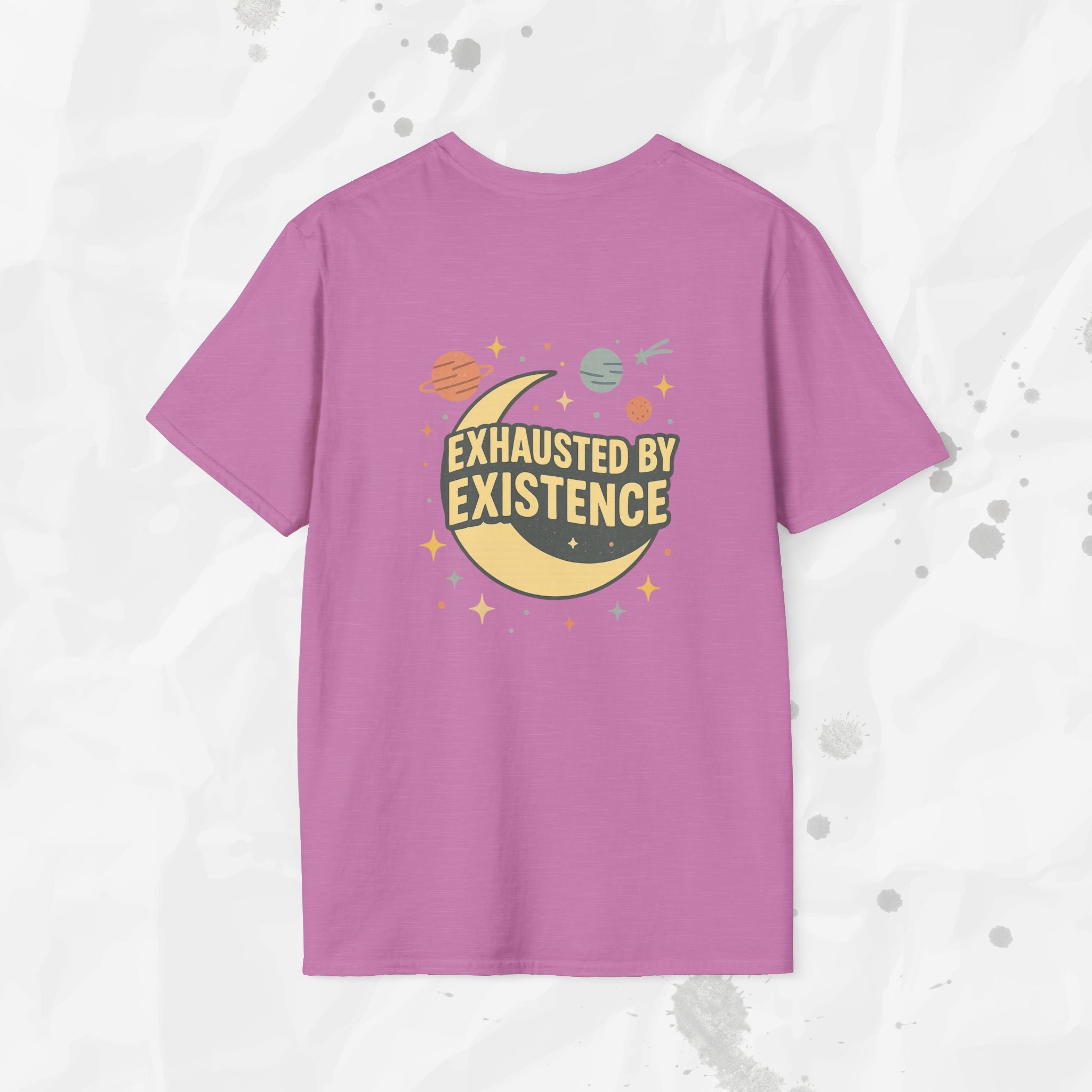 Exhausted by Existence - T-Shirt