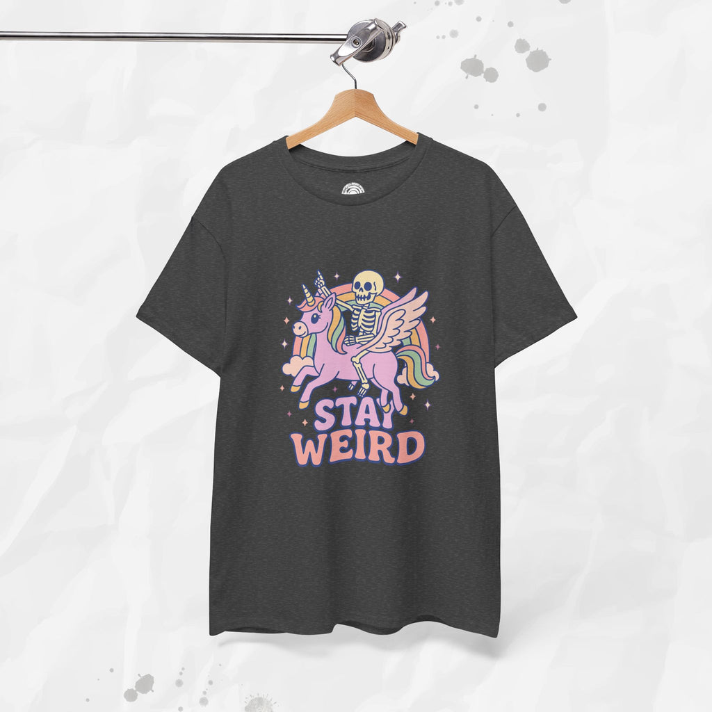 Stay Weird – T-Shirt
