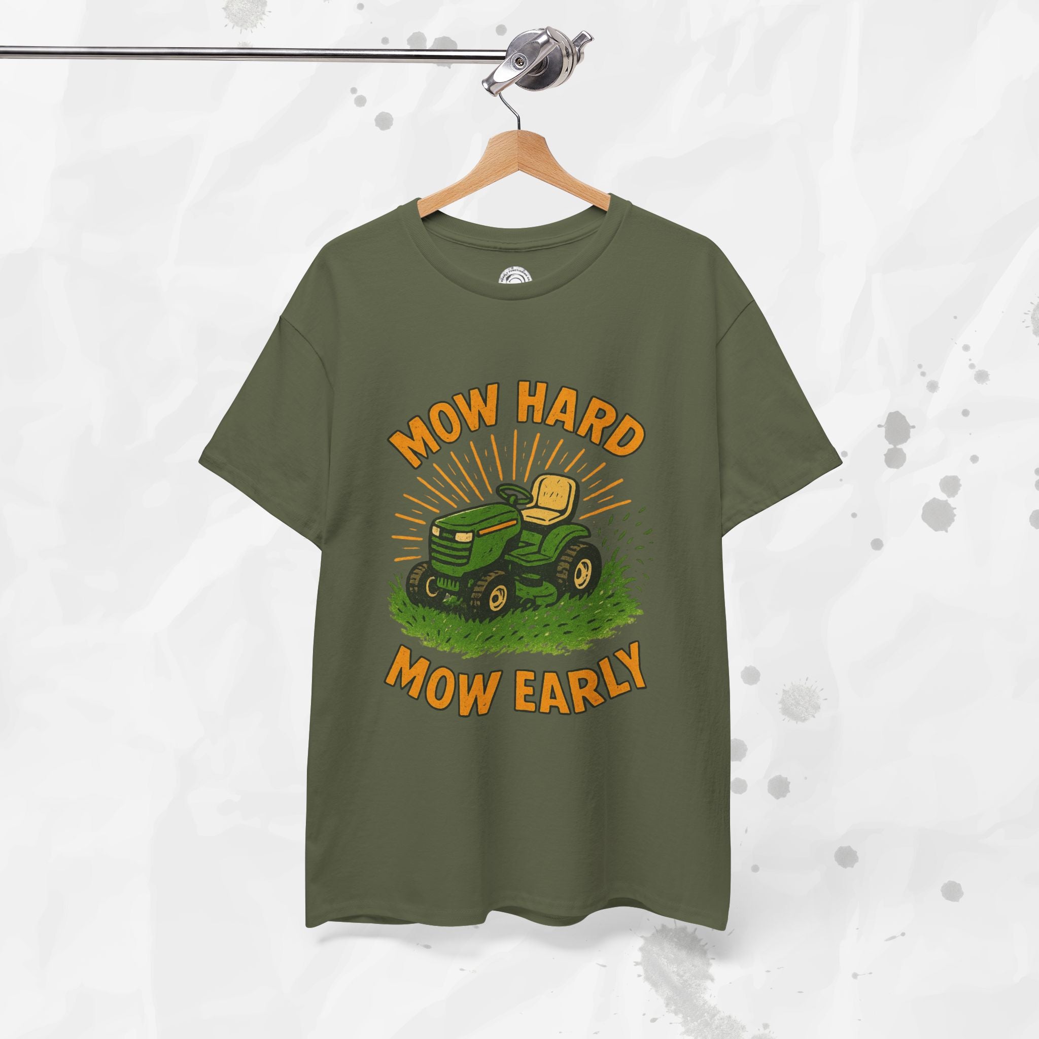 Mow Hard Mow Early - T-Shirt