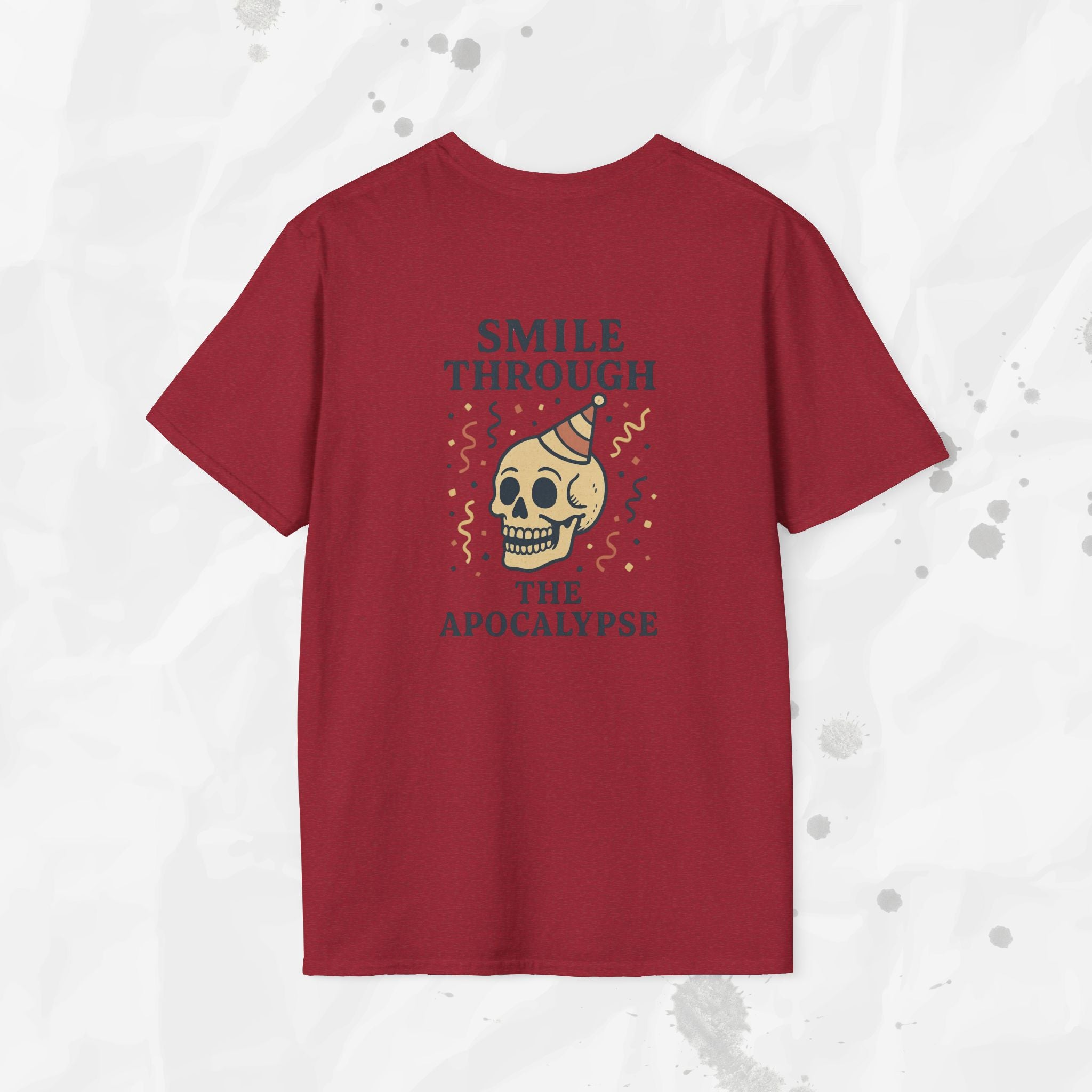 Smile Through the Apocalypse - T-Shirt