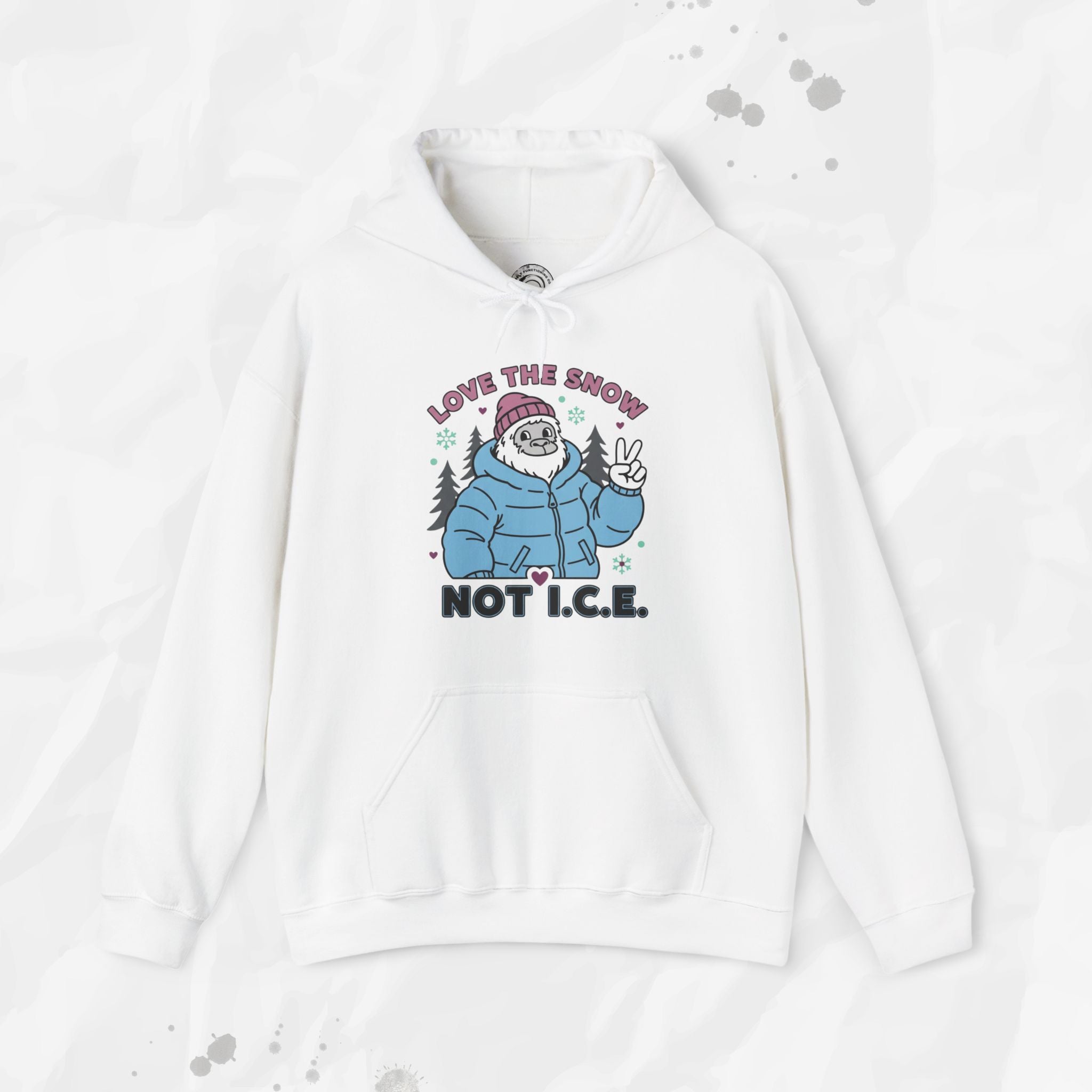 Love the Snow, Not I.C.E. – Hoodie